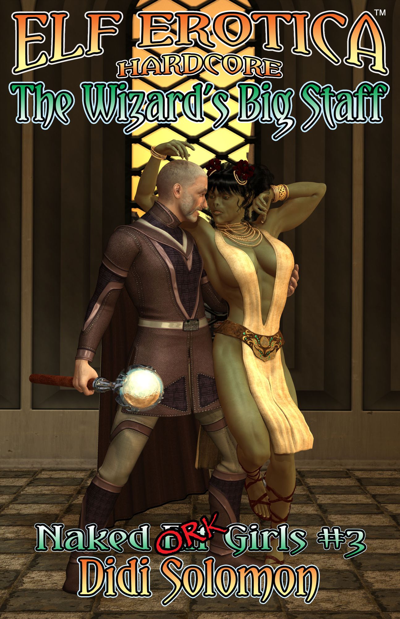 The Wizard's Big Staff (Naked Elf Girls #3)