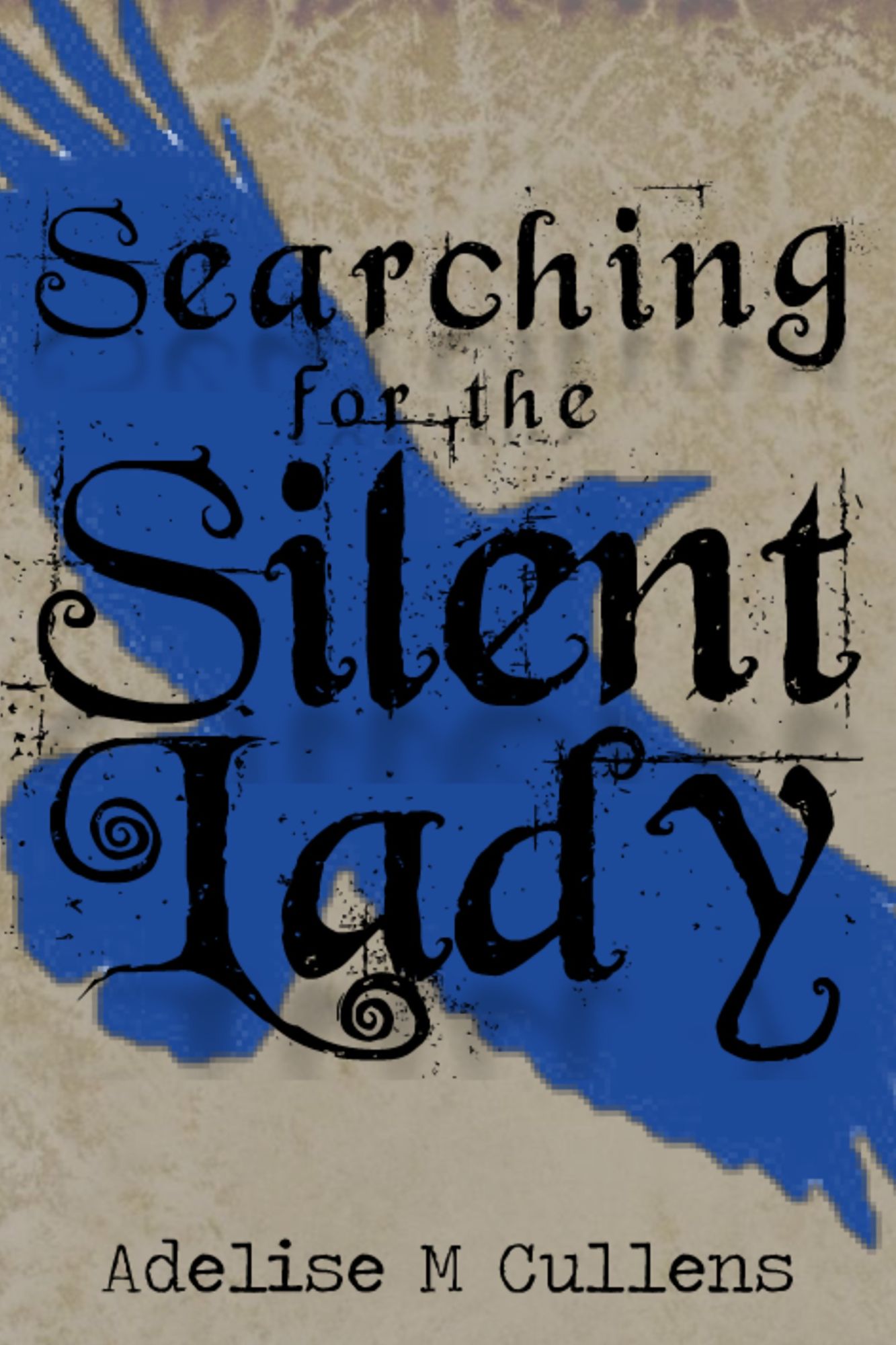 Searching for the Silent Lady