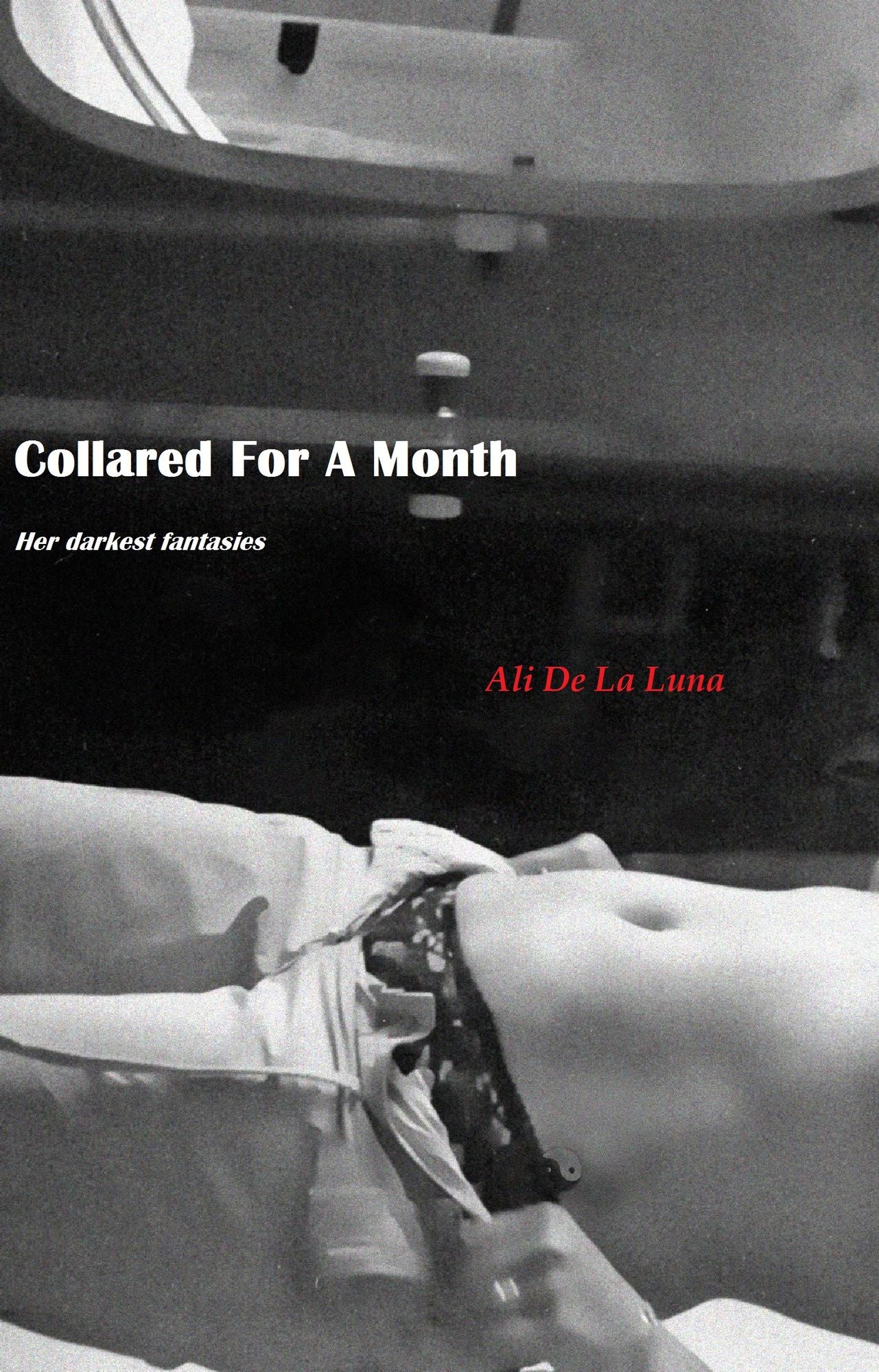 Collared For A Month
