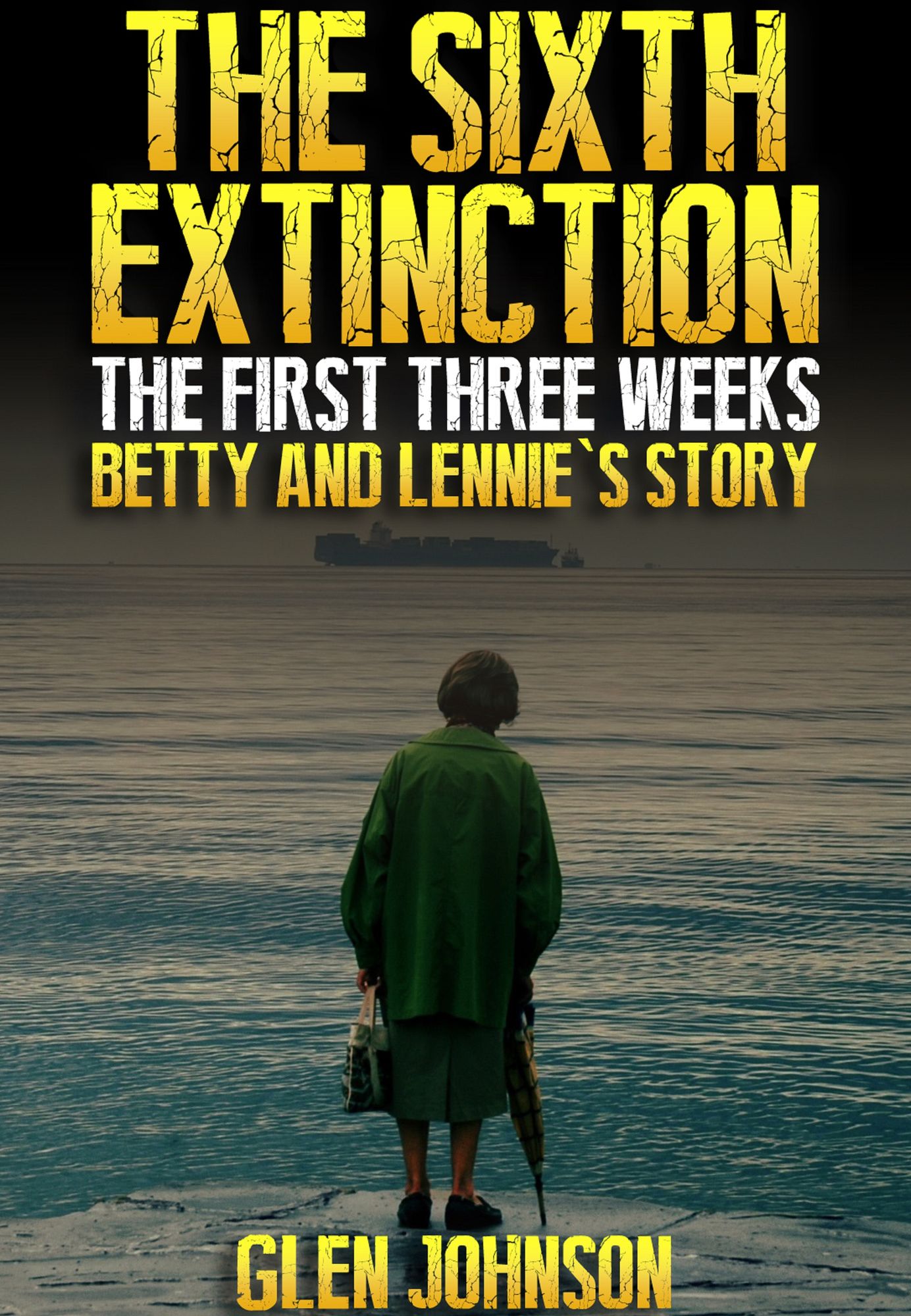 The Sixth Extinction: The First Three Weeks - Betty and Lennie's Story.