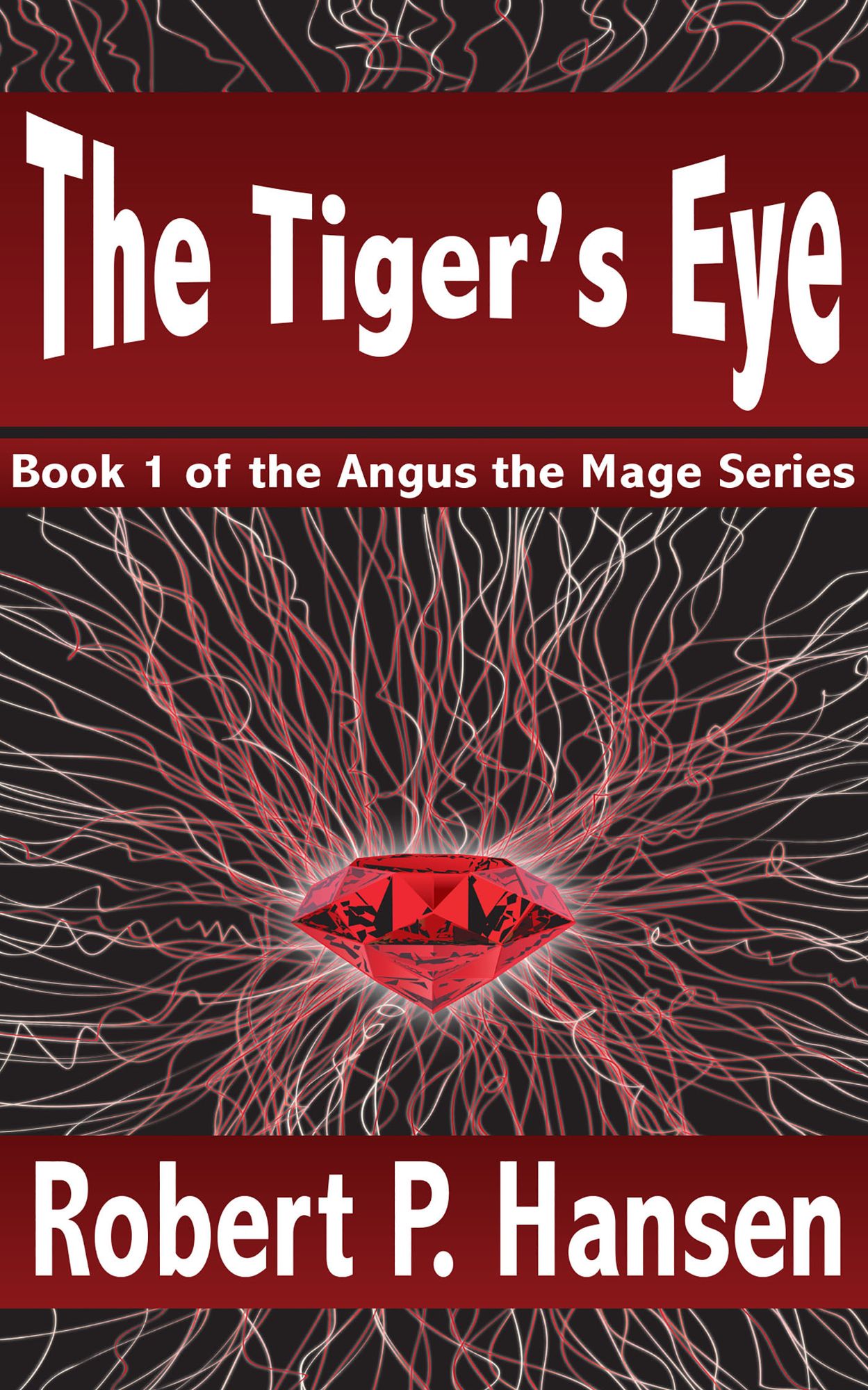 The Tiger's Eye (Book 1 of the Angus the Mage Series)