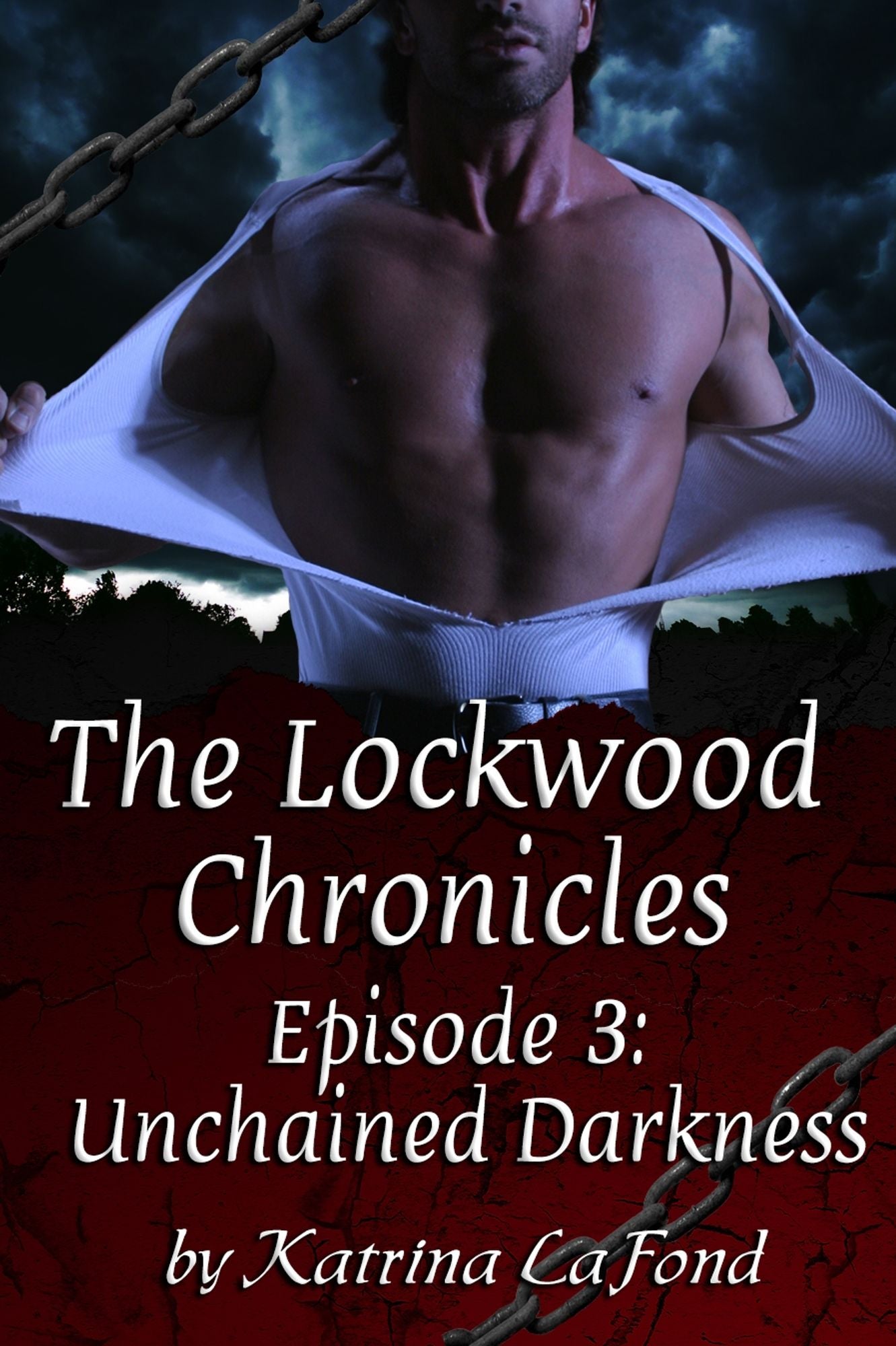 The Lockwood Chronicles Episode 3: Unchained Darkness