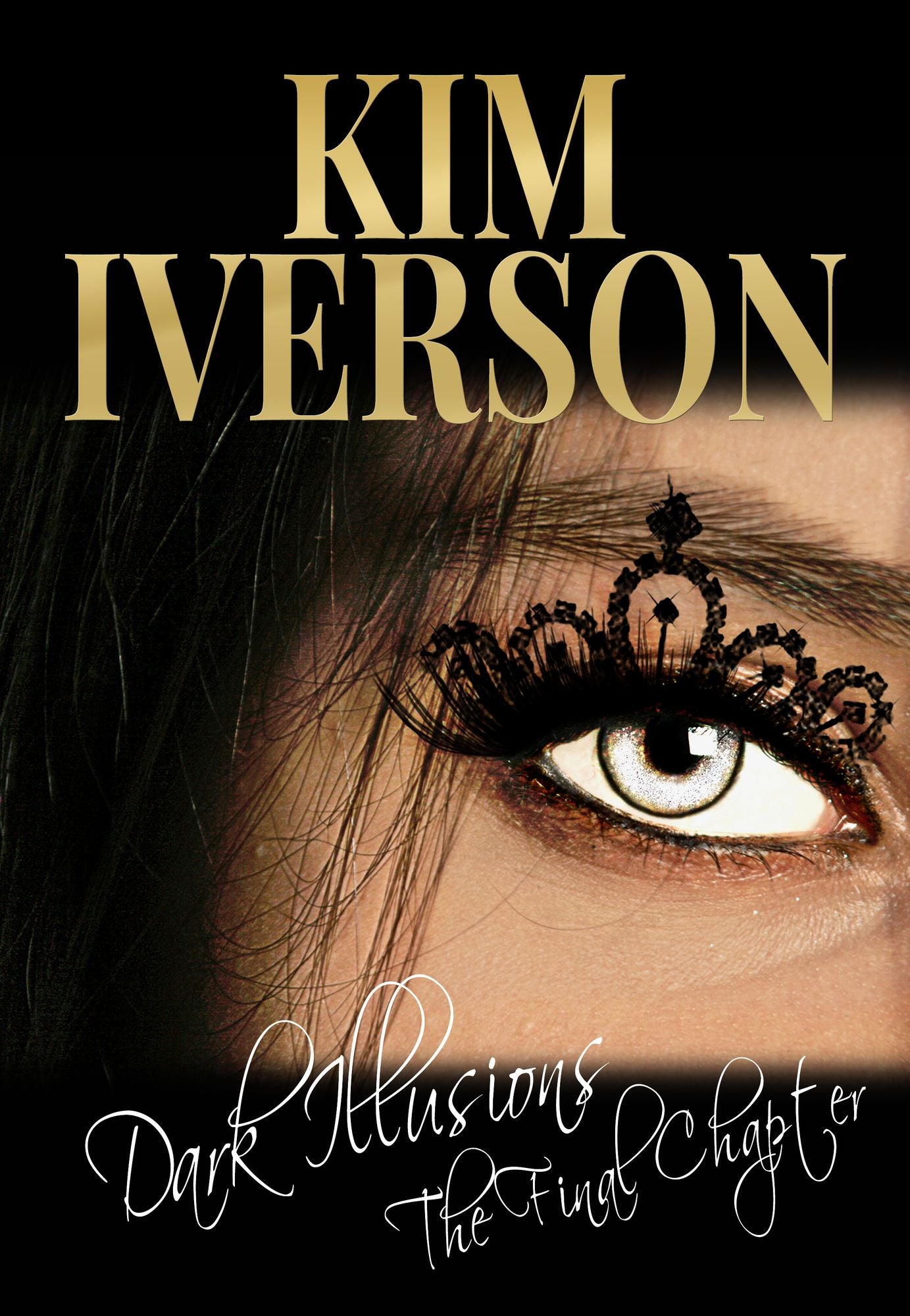 Dark Illusions: The Final Chapter