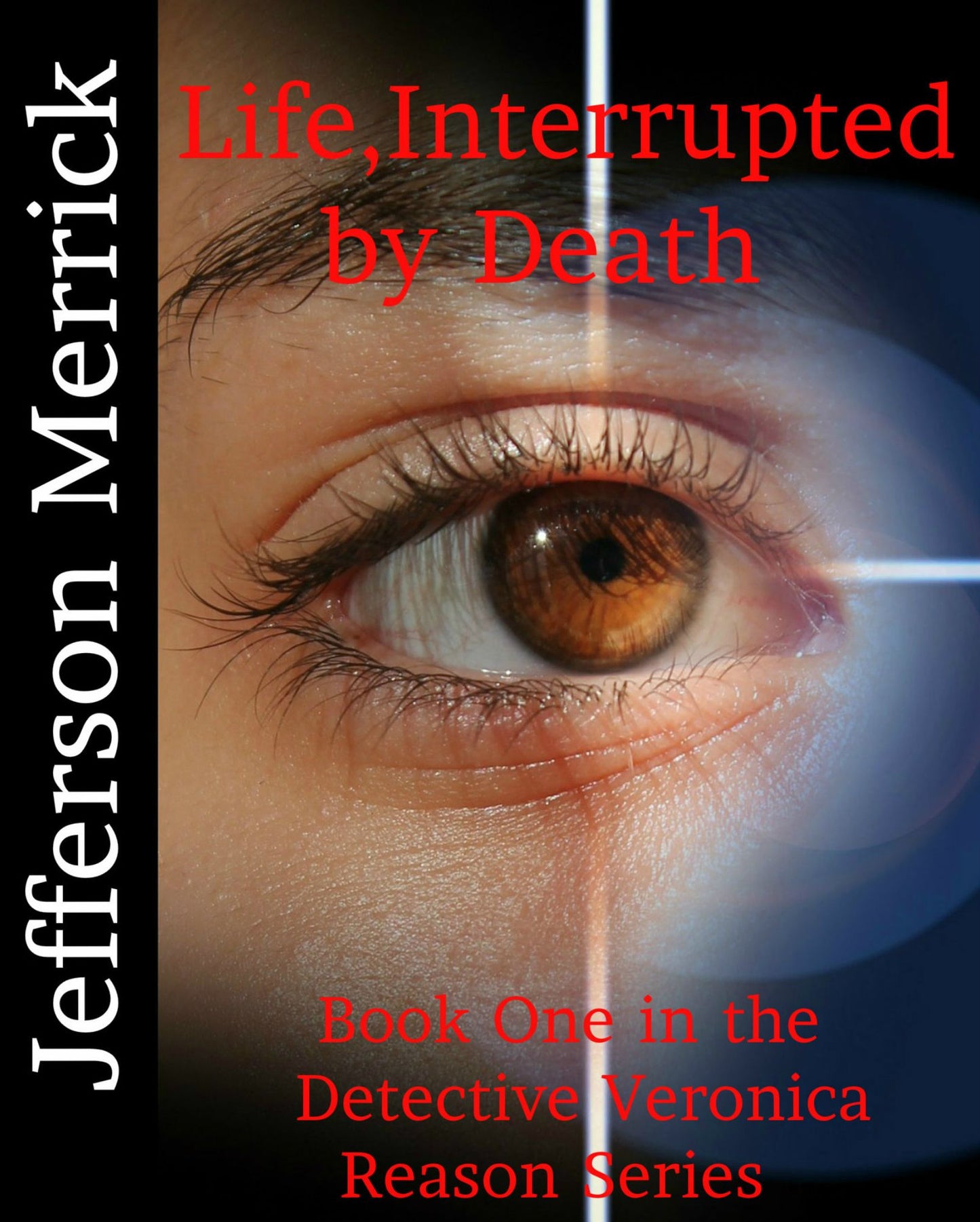 Life, Interrupted by Death