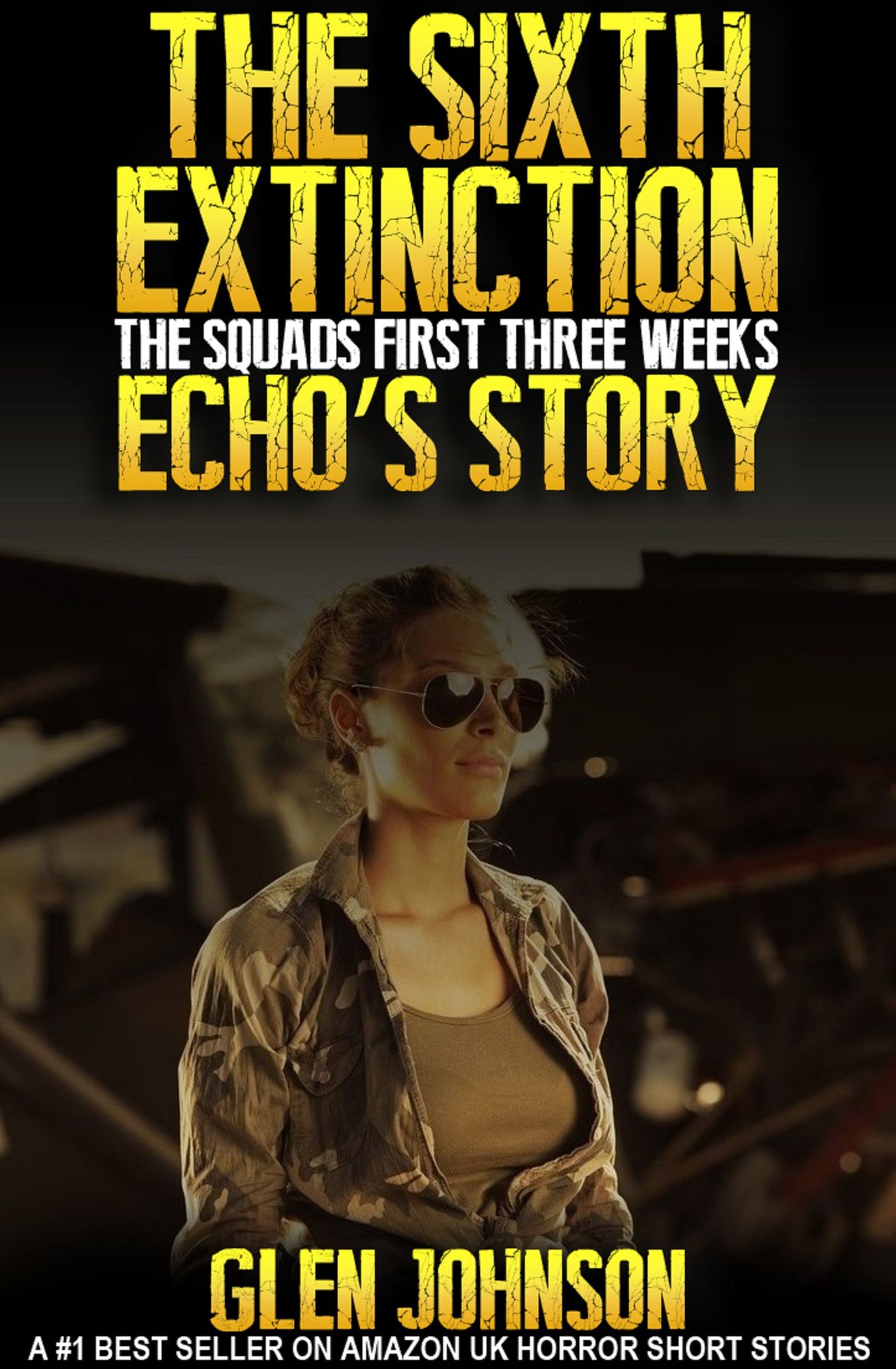 The Sixth Extinction: The Squads First Three Weeks - Echo's Story.