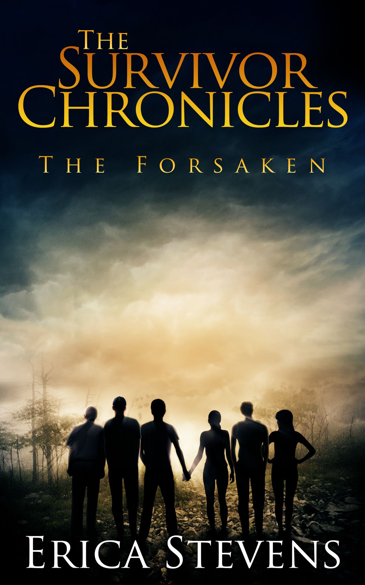 The Survivor Chronicles: Book 3, The Forsaken (Serial Story #3)