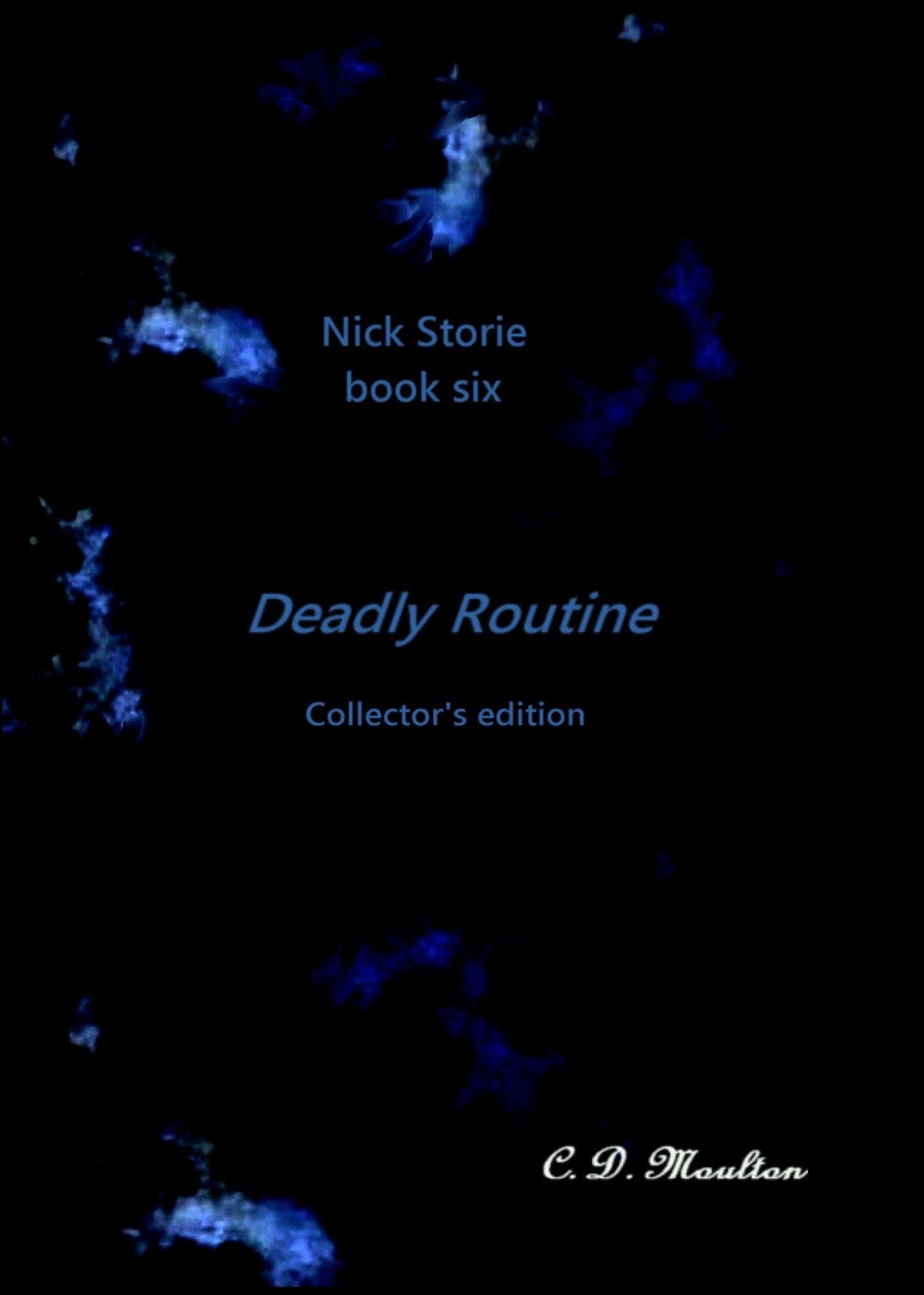 Nick Storie book six: Deadly Routine Collector's edition