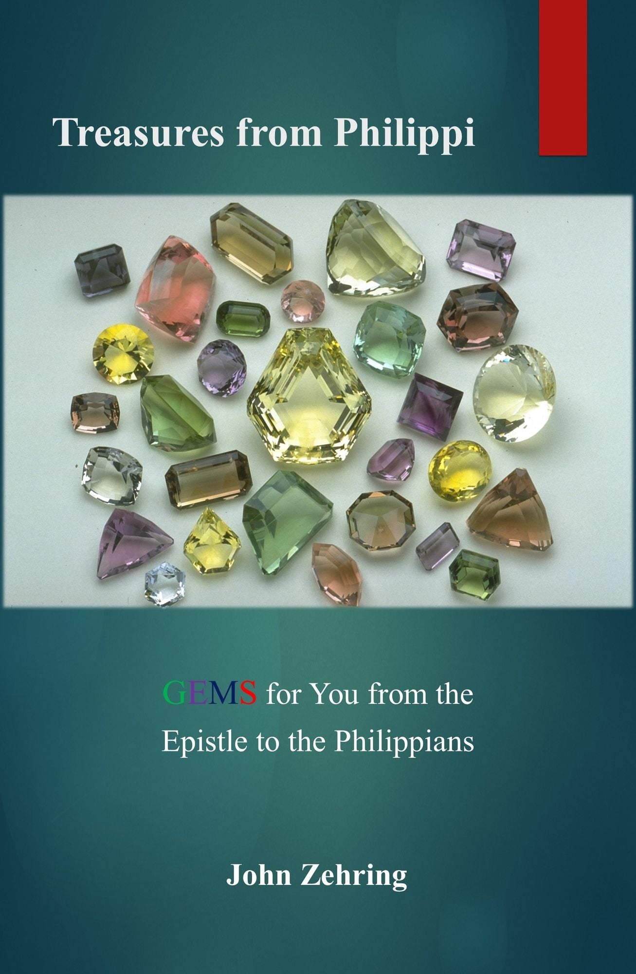 Treasures from Philippi: GEMS for You from the Epistle to the Philippians