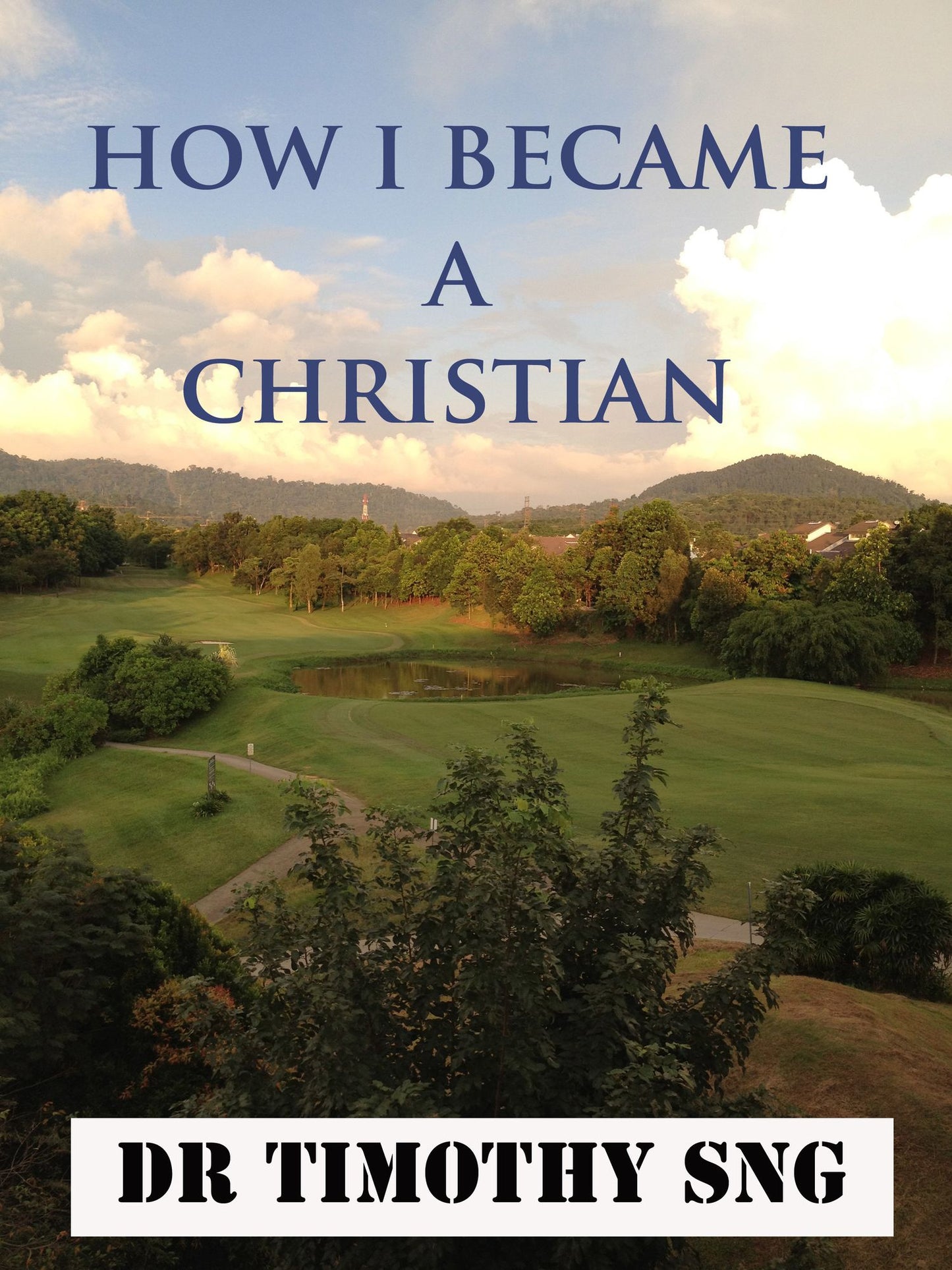 "How I Became a Christian"