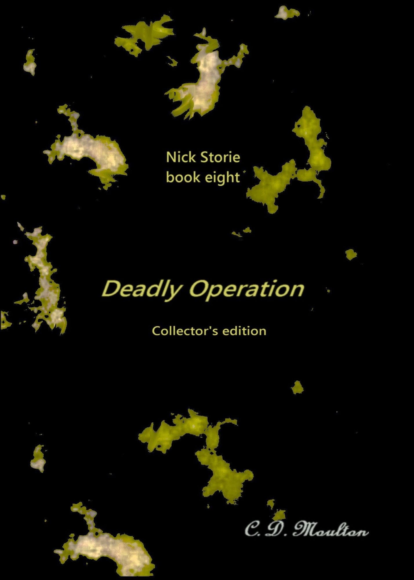 Nick Storie book eight: Deadly Operation Collector's edition
