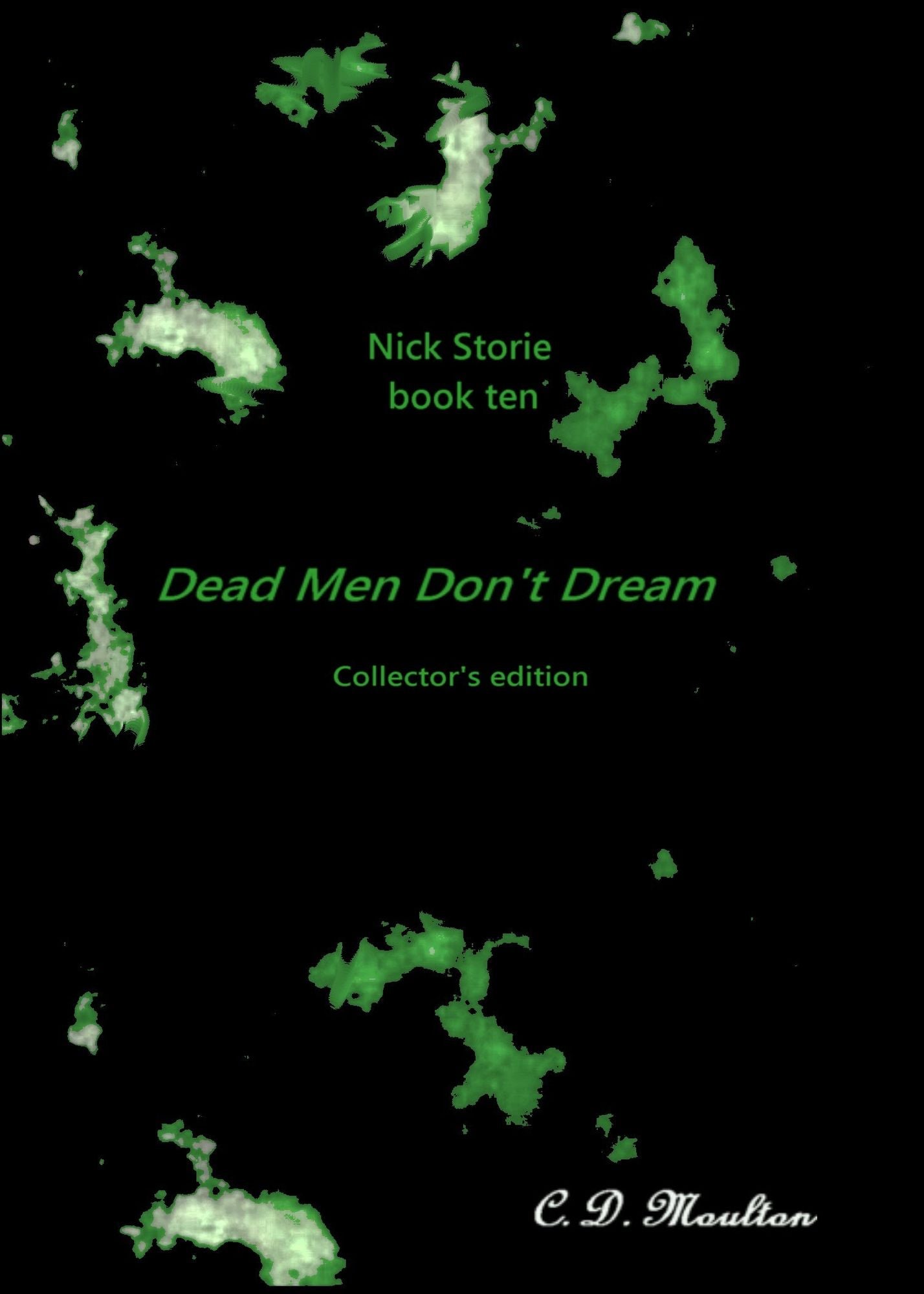 Nick Storie book ten: Dead Men Don't Dream Collector's edition