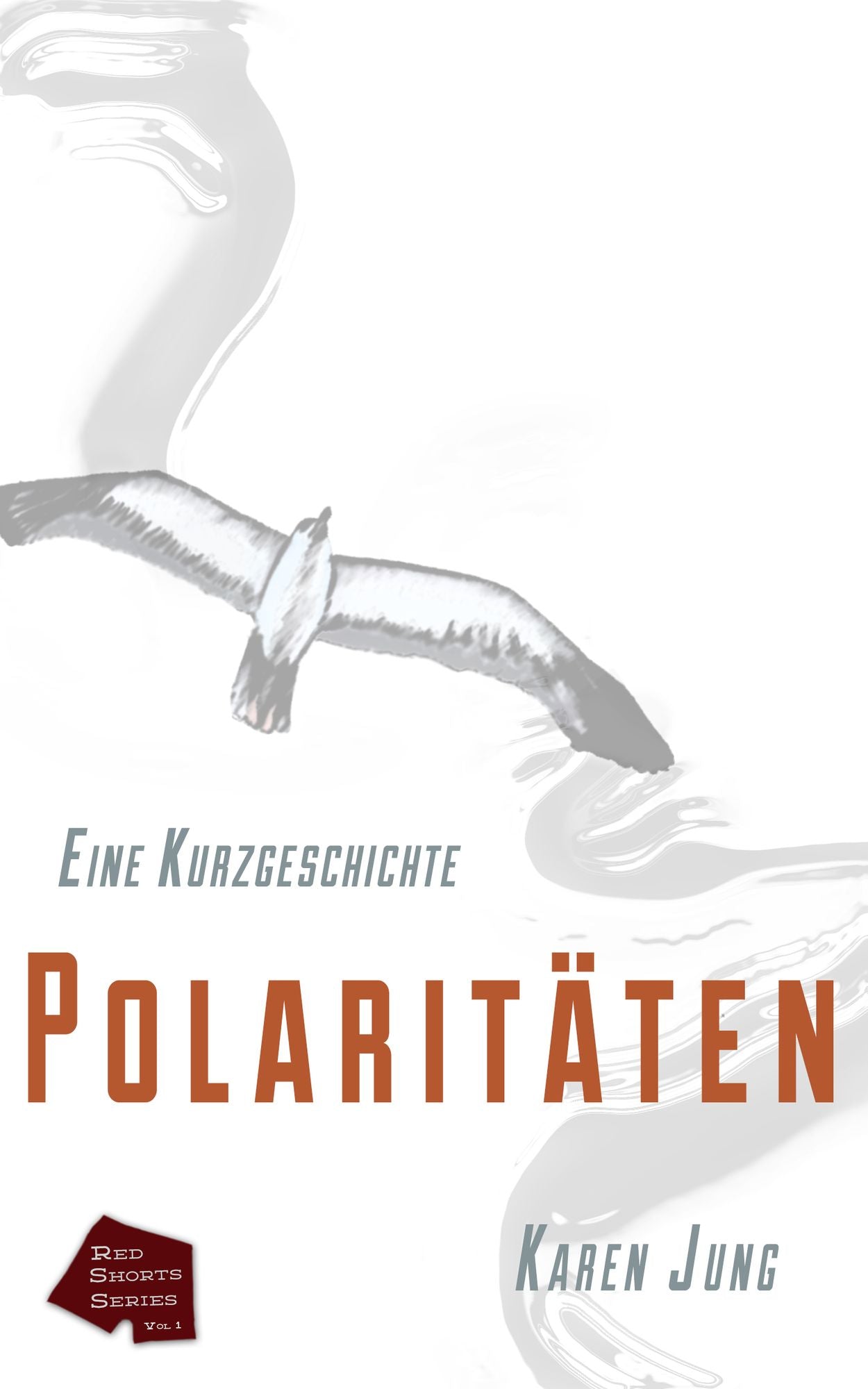 Polaritäten - Eine Kurzgeschichte (Red Shorts Series)