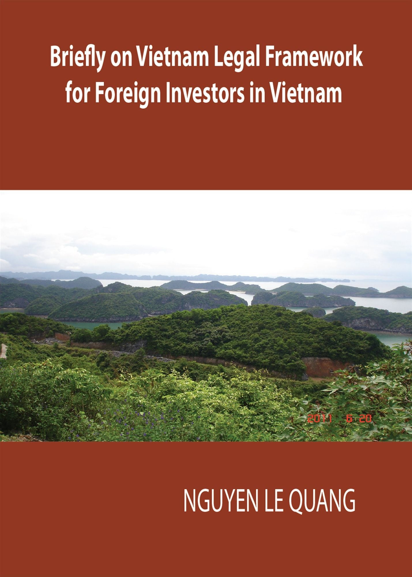 Briefly on Vietnam Legal Framework for Foreign Investors