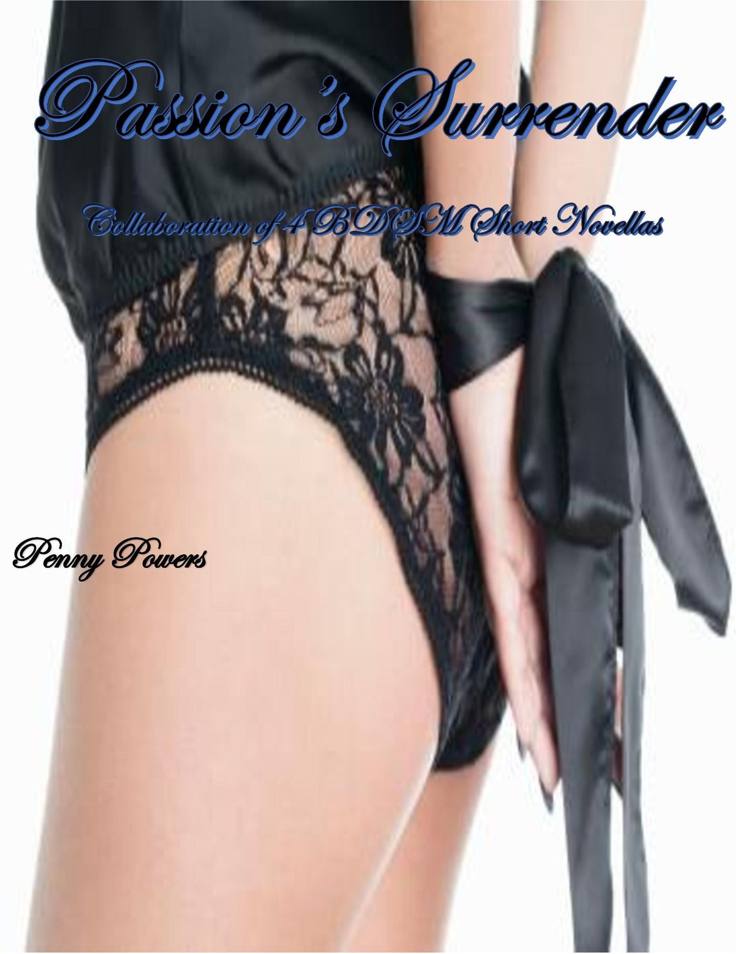 Passion's Surrender, Collaboration of 4 BDSM short novellas