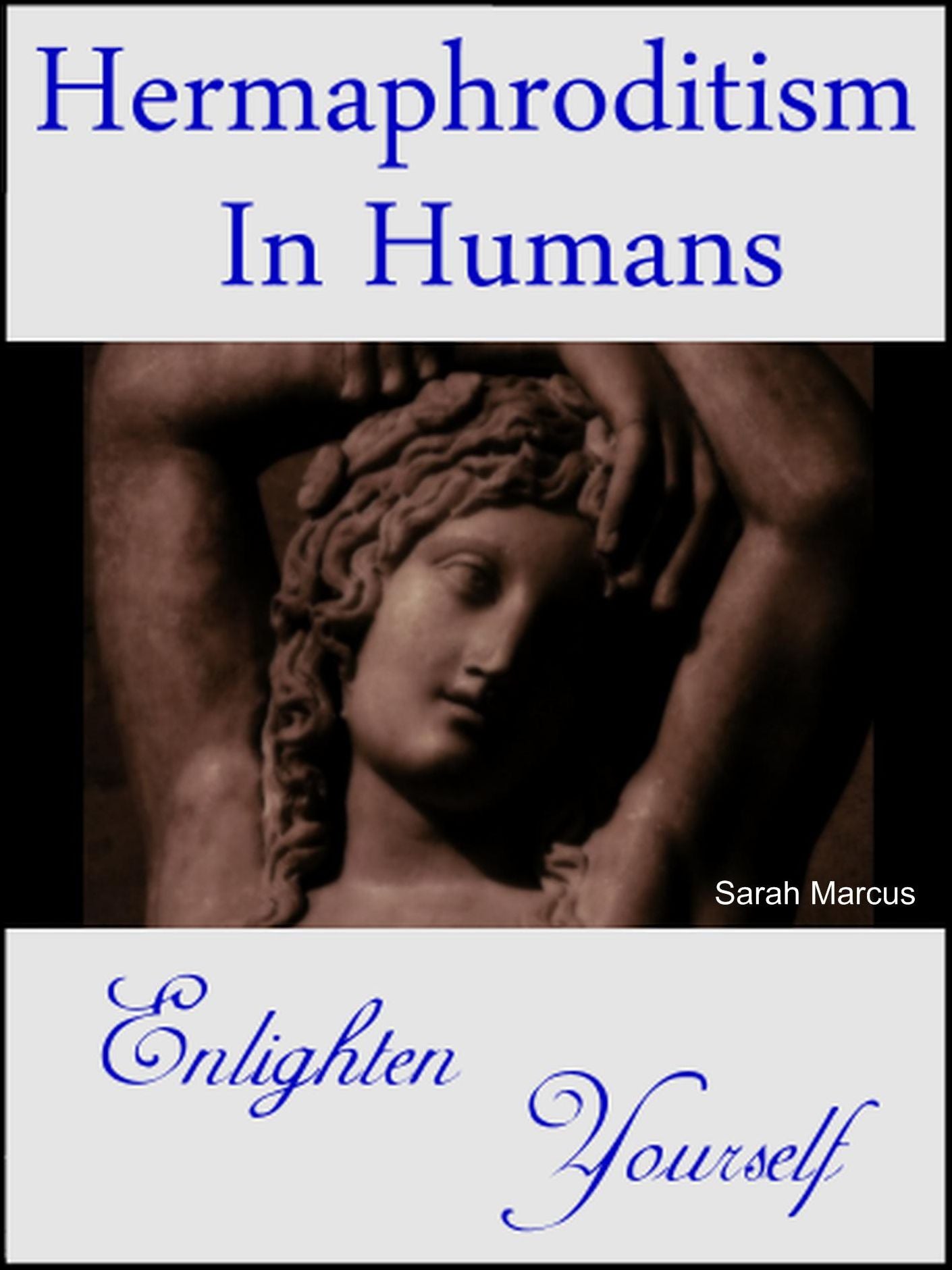 Hermaphroditism in Humans: Enlighten Yourself
