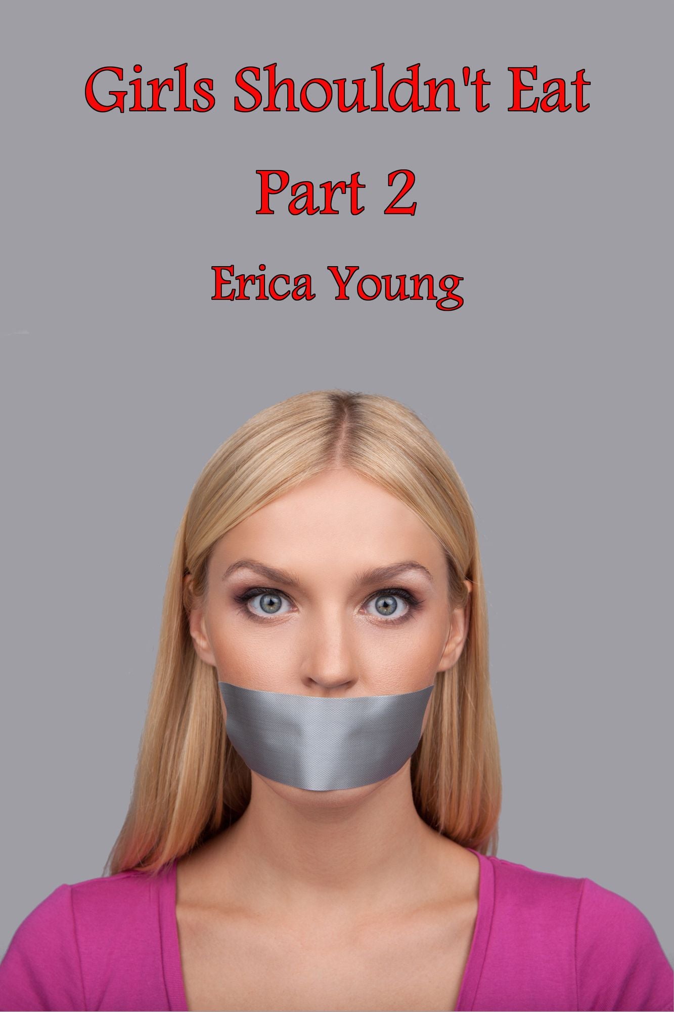Girls Shouldn't Eat: Part 2