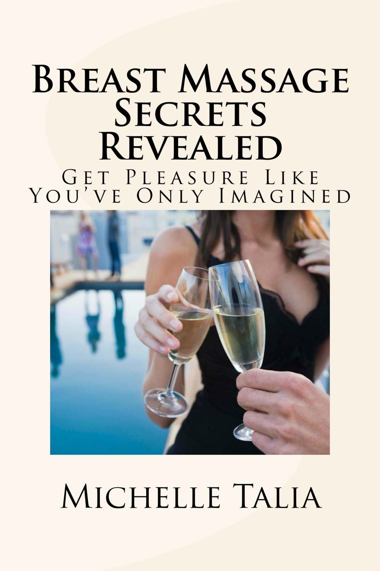 Breast Massage Secrets Revealed: Get Pleasure Like You've Only Imagined
