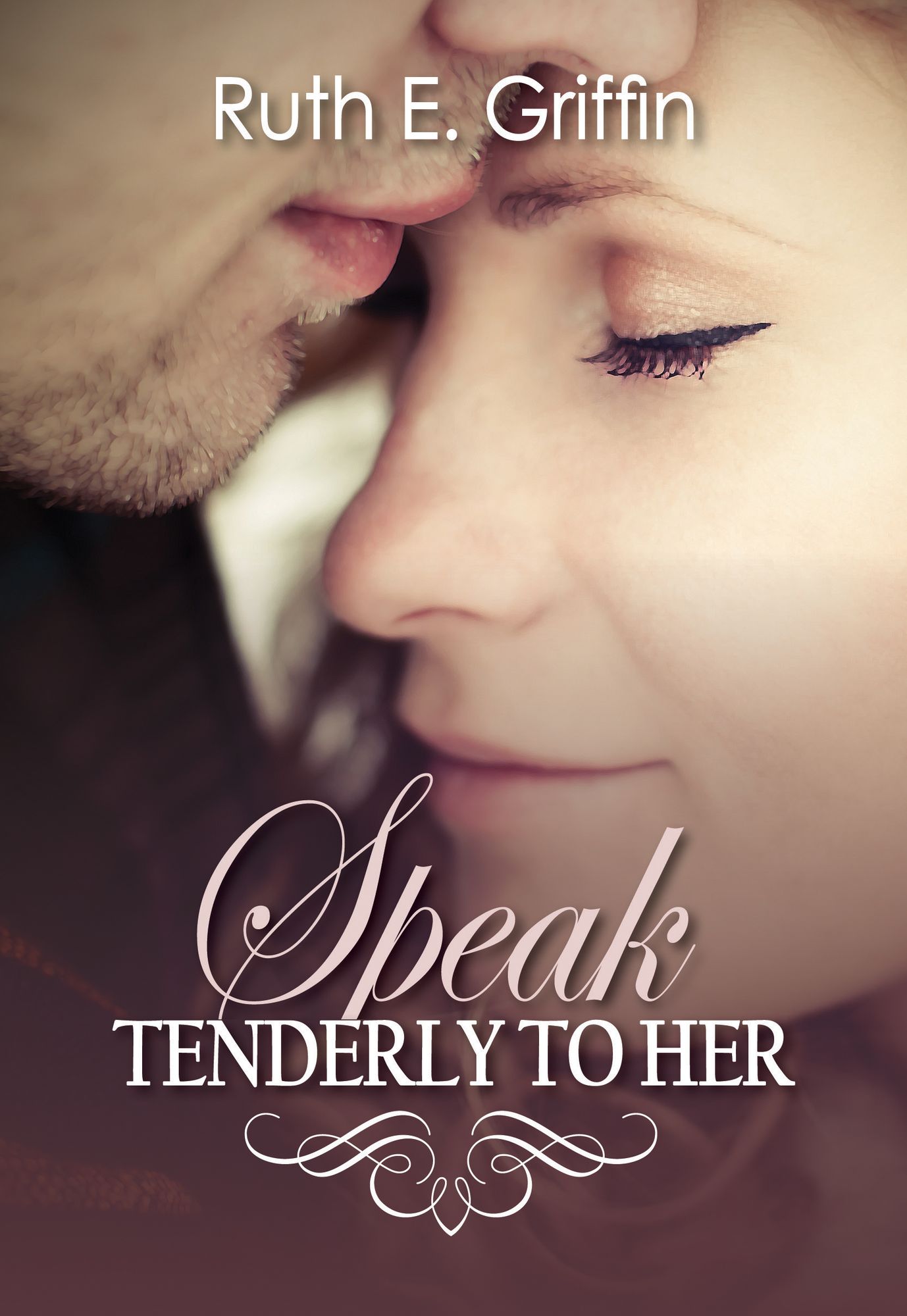 Speak Tenderly To Her