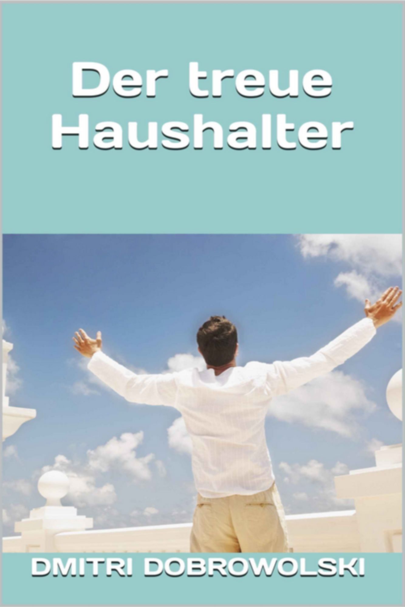 Der treue Haushalter