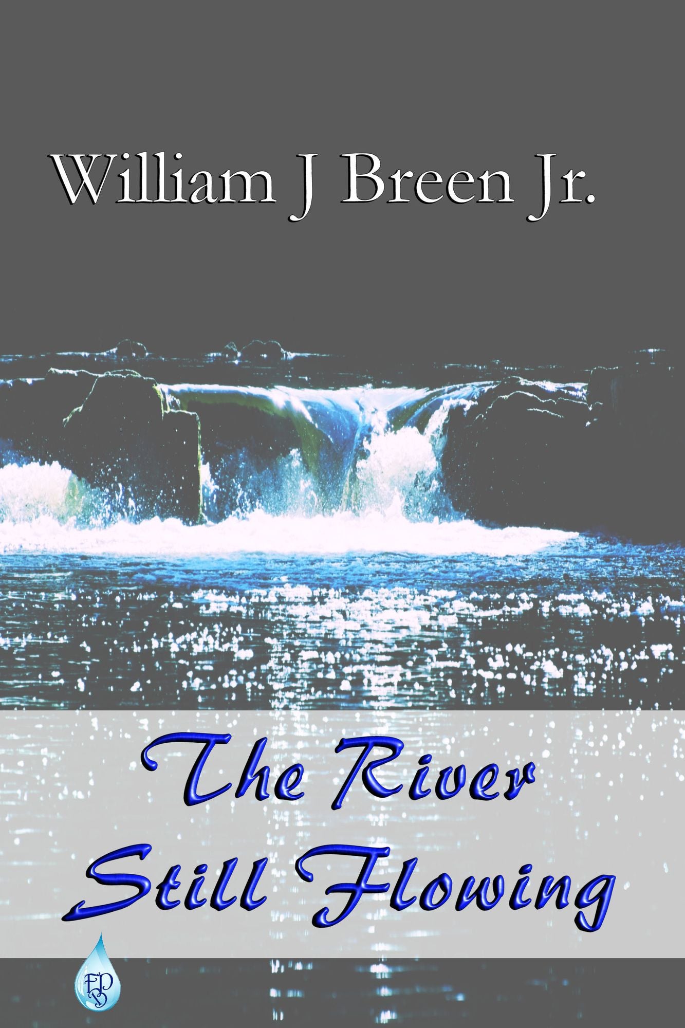 The River Still Flowing