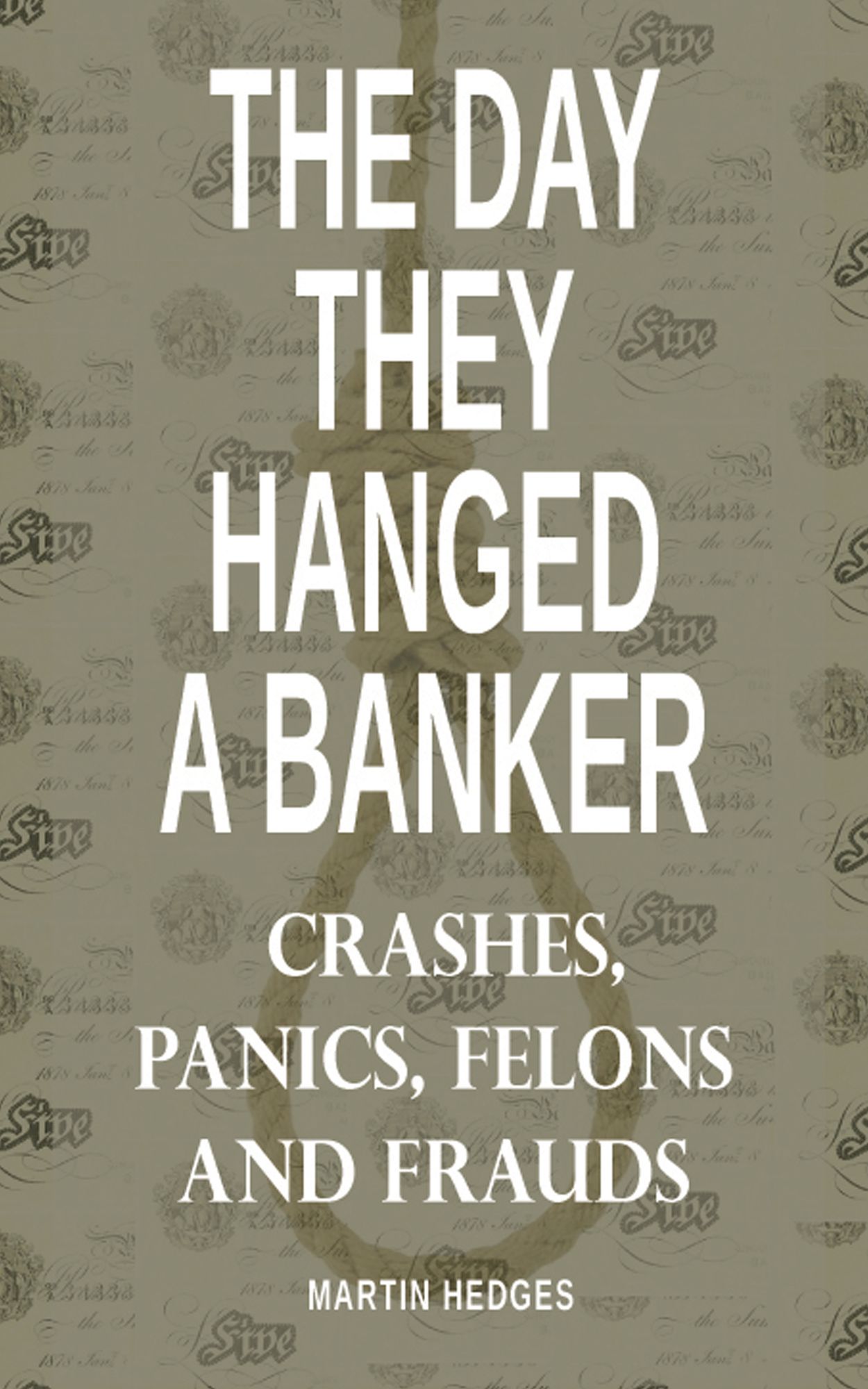 The Day They Hanged a Banker