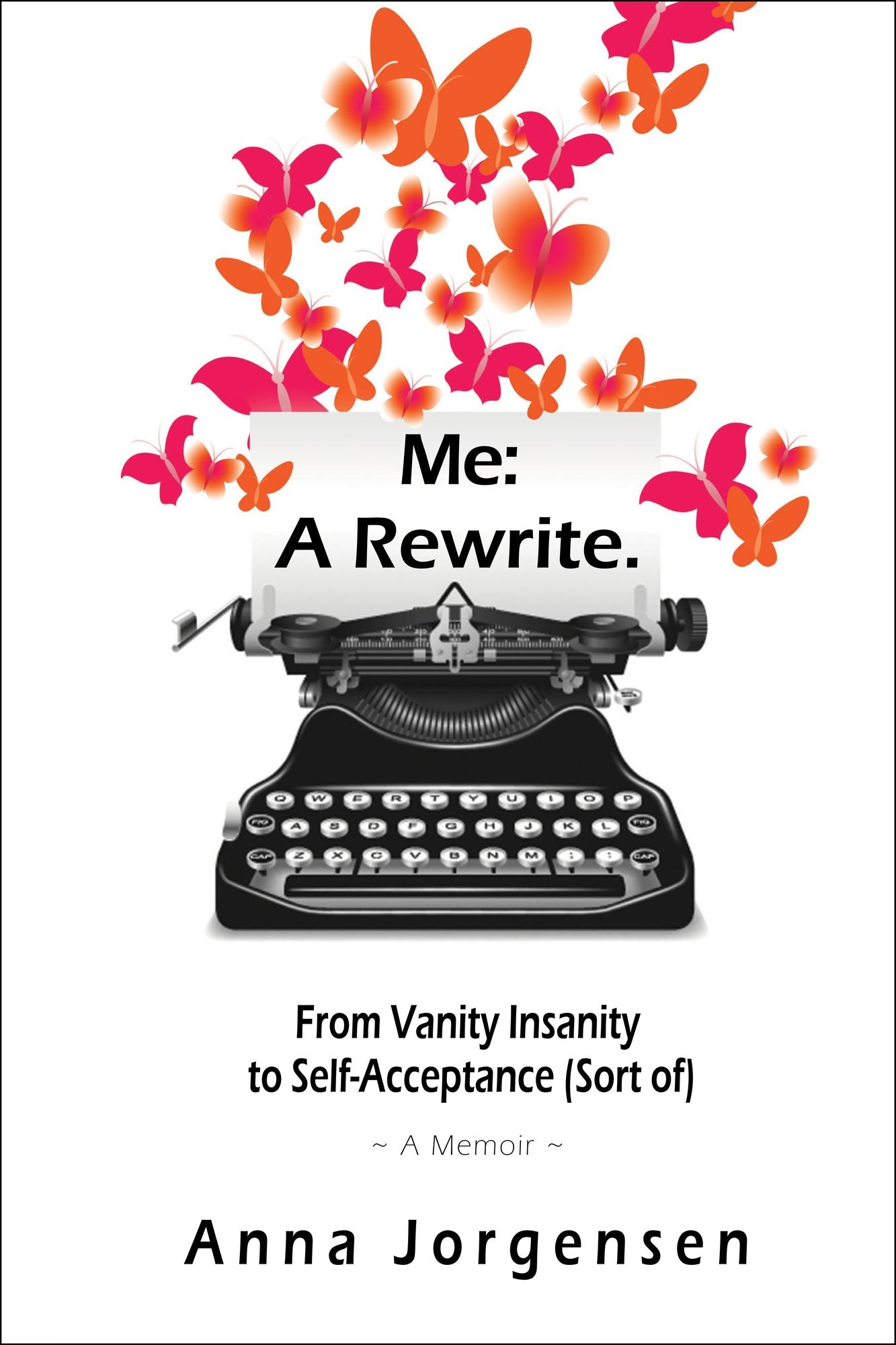 Me: A Rewrite