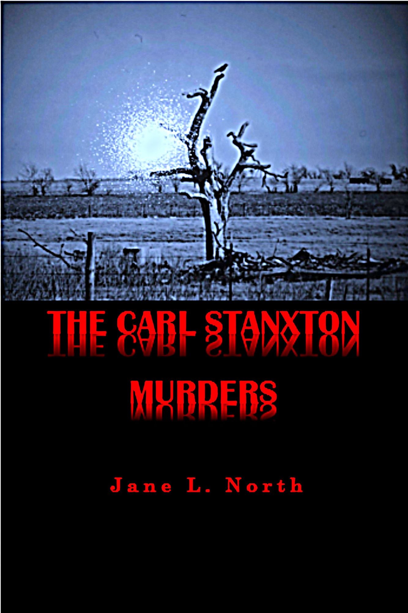 The Carl Stanxton Murders