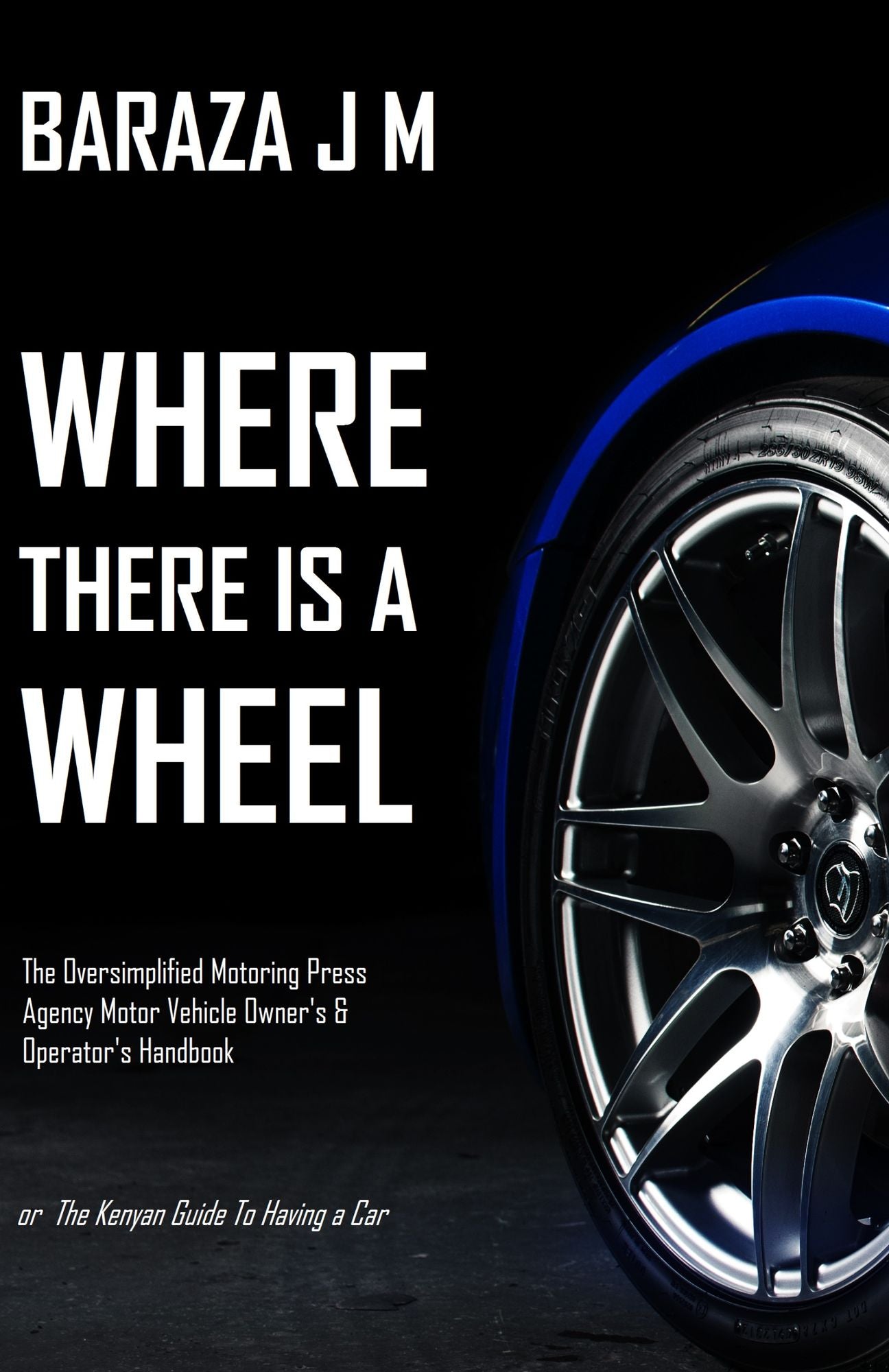 Where There Is A Wheel