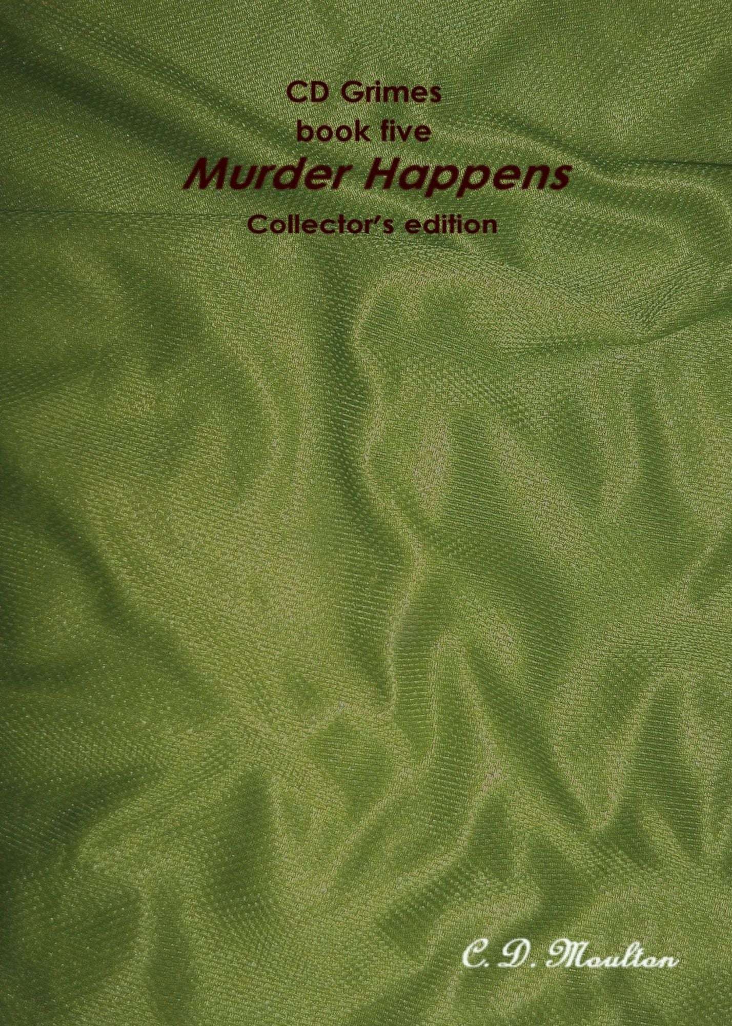 CD Grimes book five: Murder Happens Collector's edition