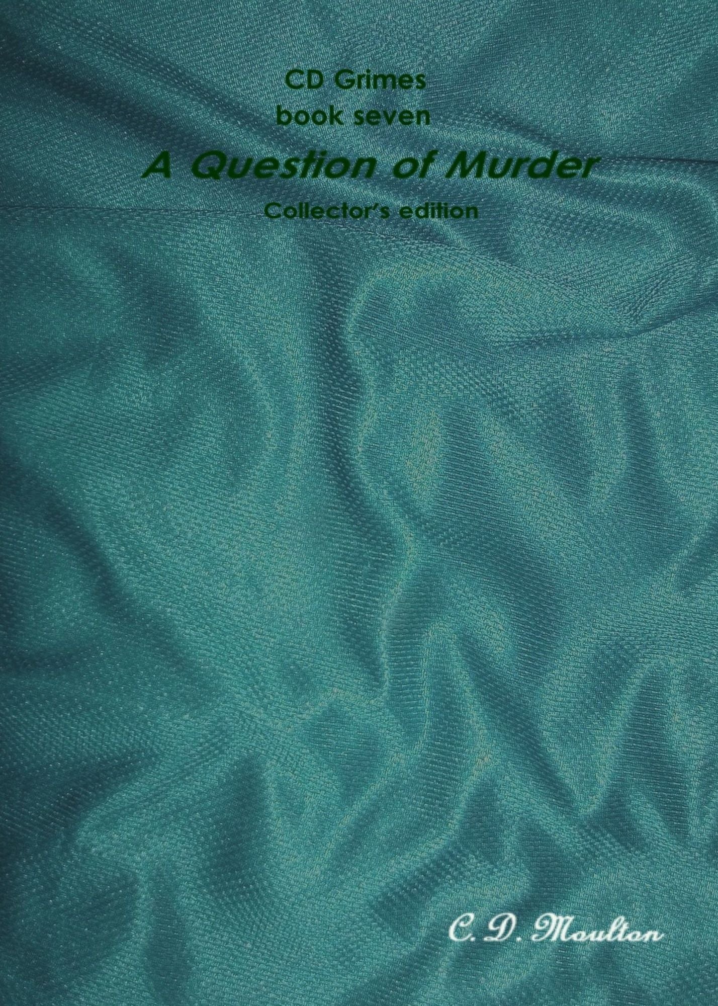 CD Grimes book seven: A Question of Murder Collector's edition