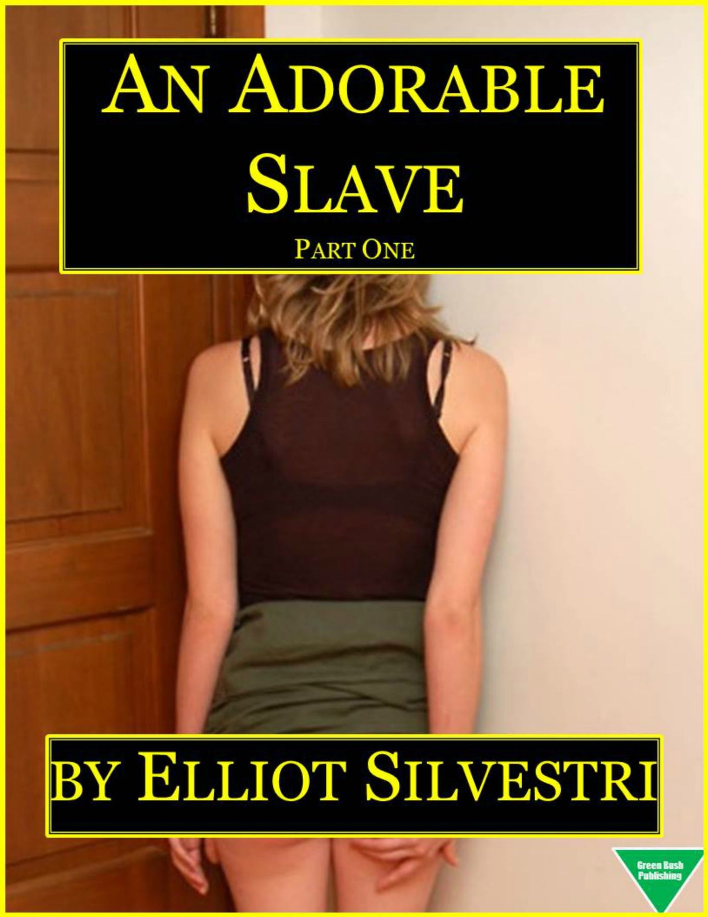 An Adorable Slave (Part One)