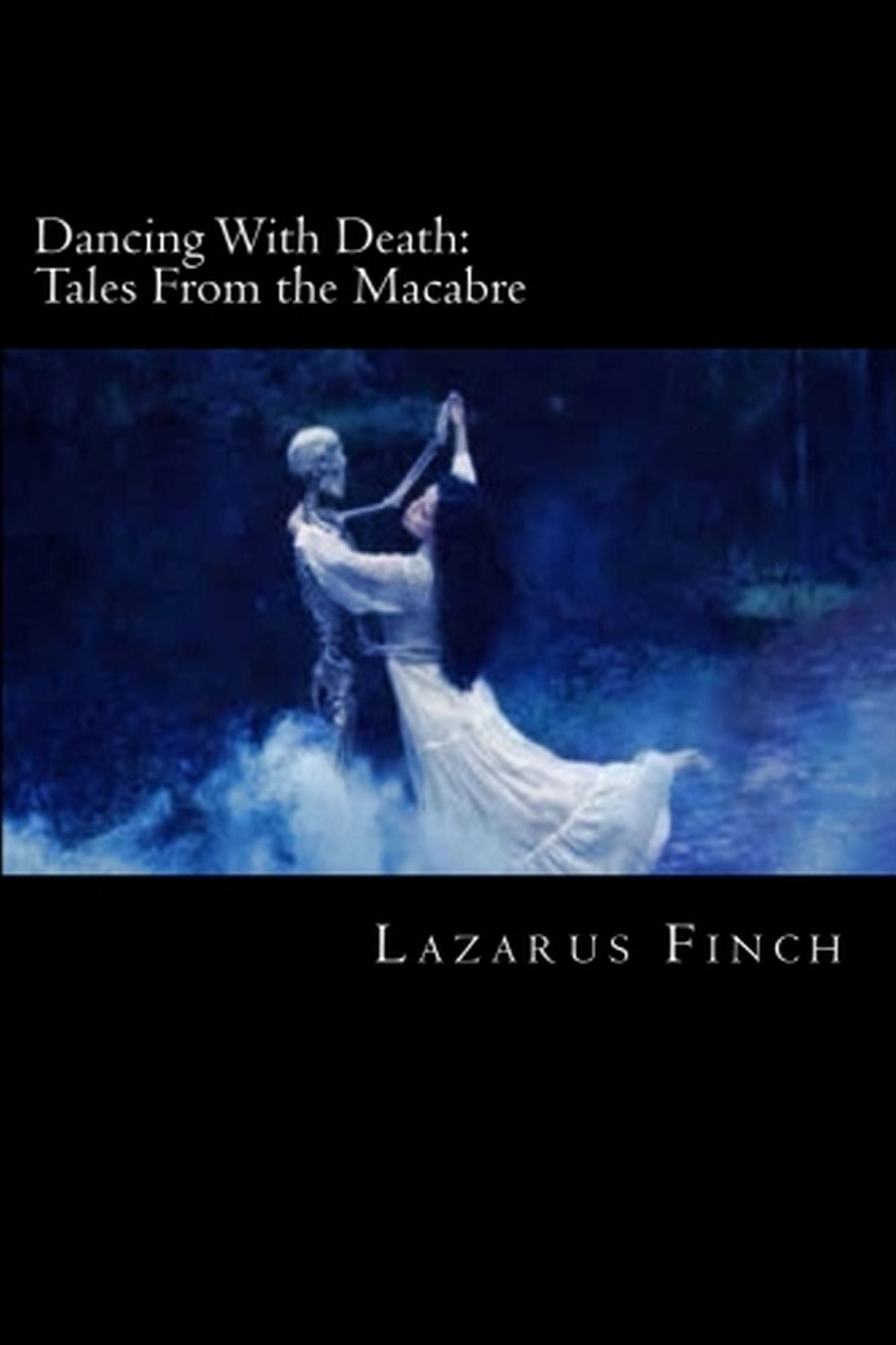 Dancing with Death: Tales from the Macabre