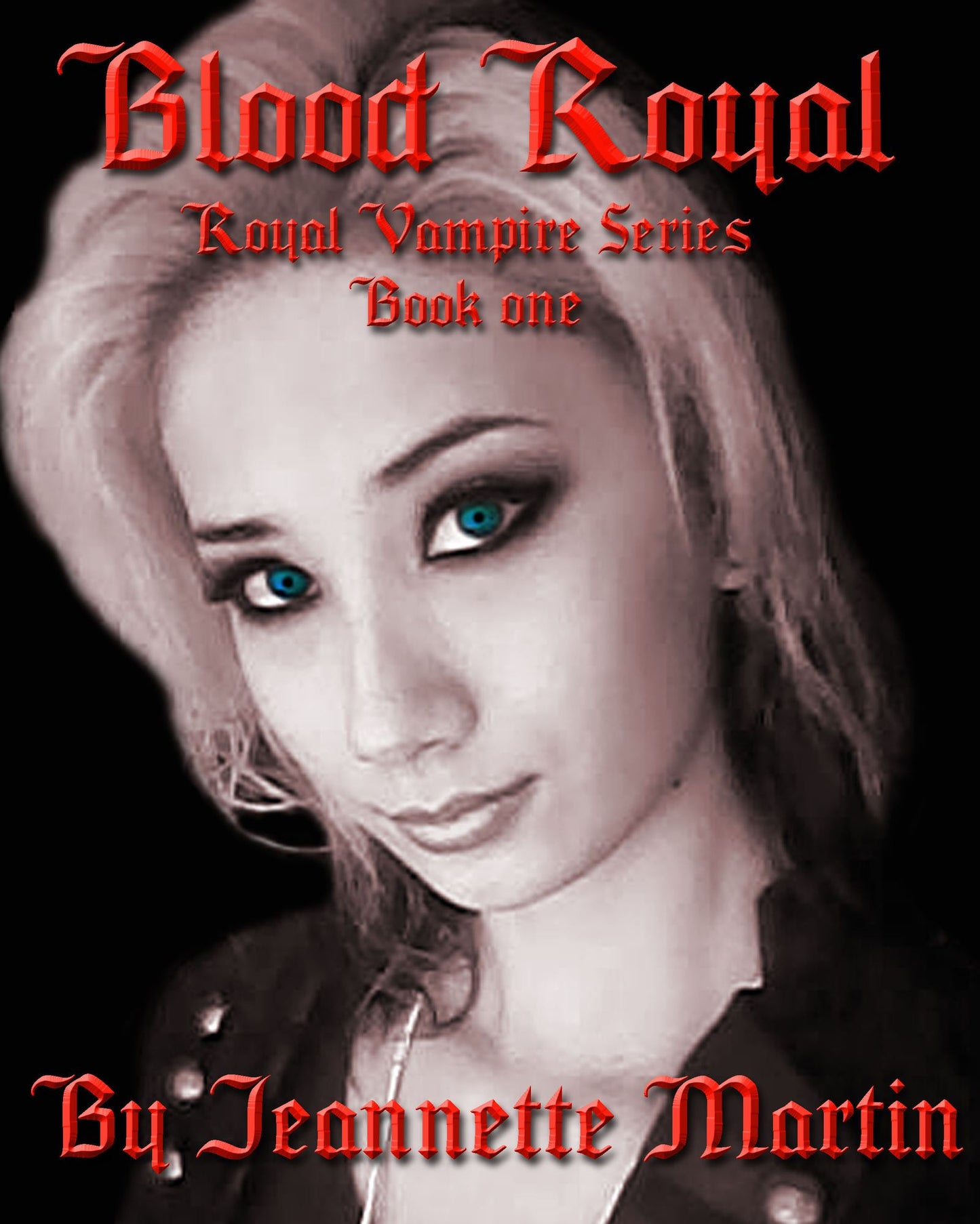 Blood Royal: Book One: Royal Vampire Series