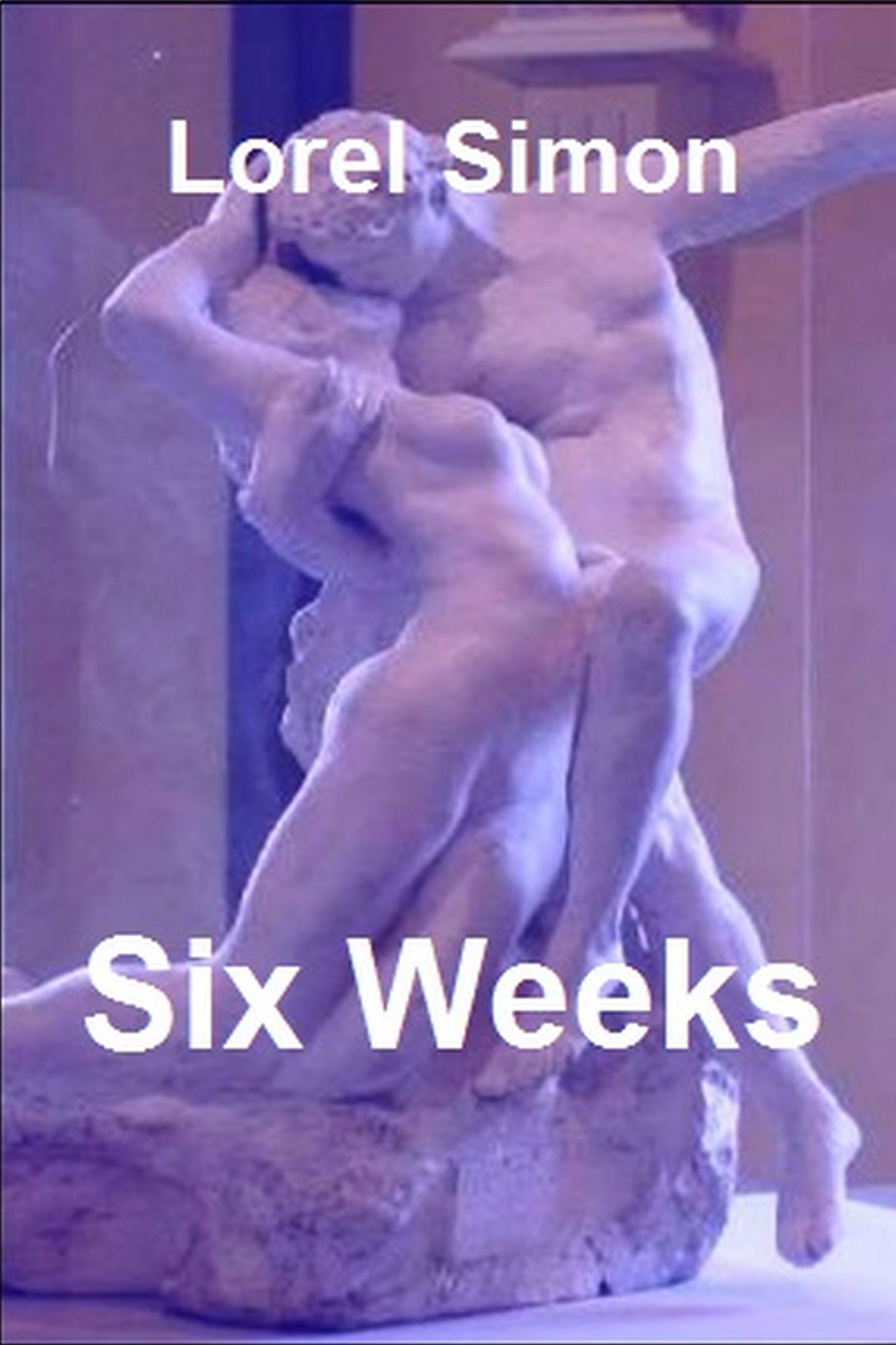 Six Weeks