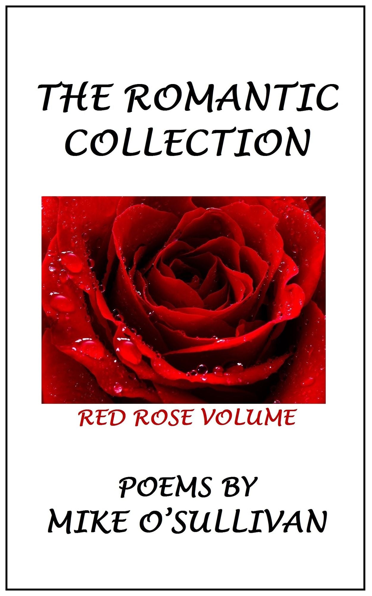 The Romantic Collection: Red Rose Volume