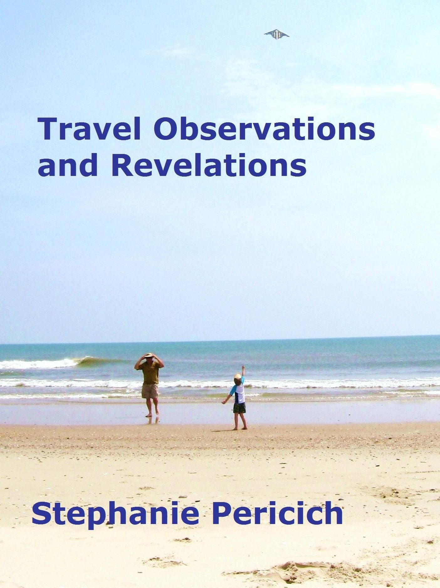Travel Observations and Revelations