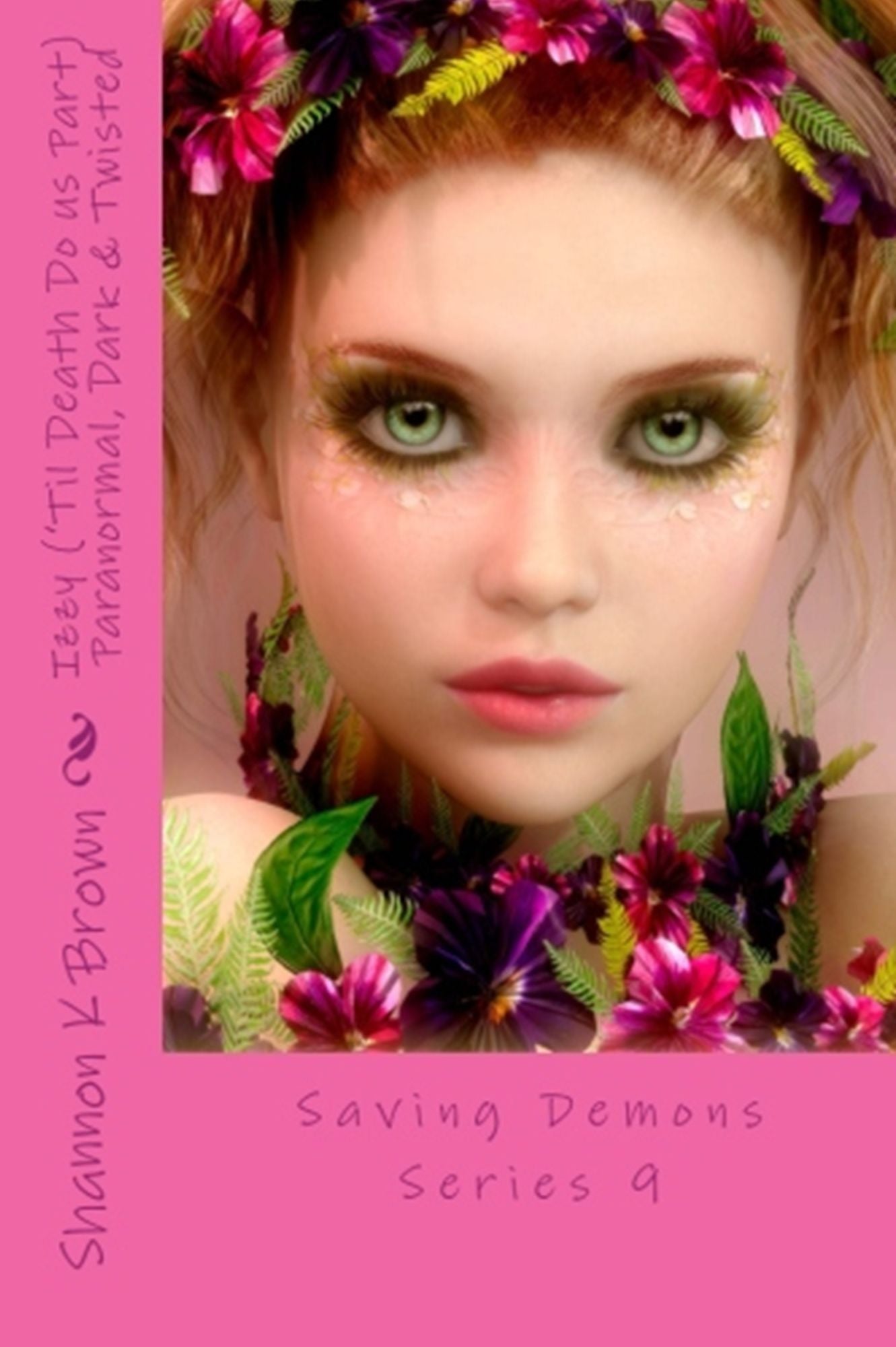 Izzy ('Til Death Do Us Part) Paranormal Romance, Dark & Twisted