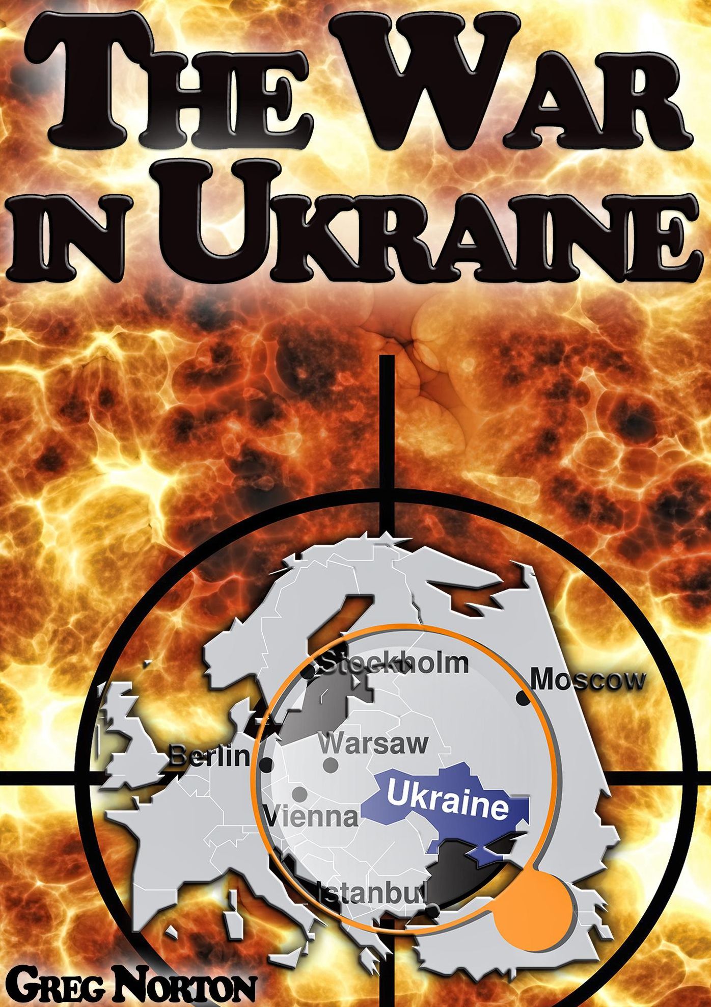 The War in Ukraine: The Invisible Step Toward The Beginning of World War 3