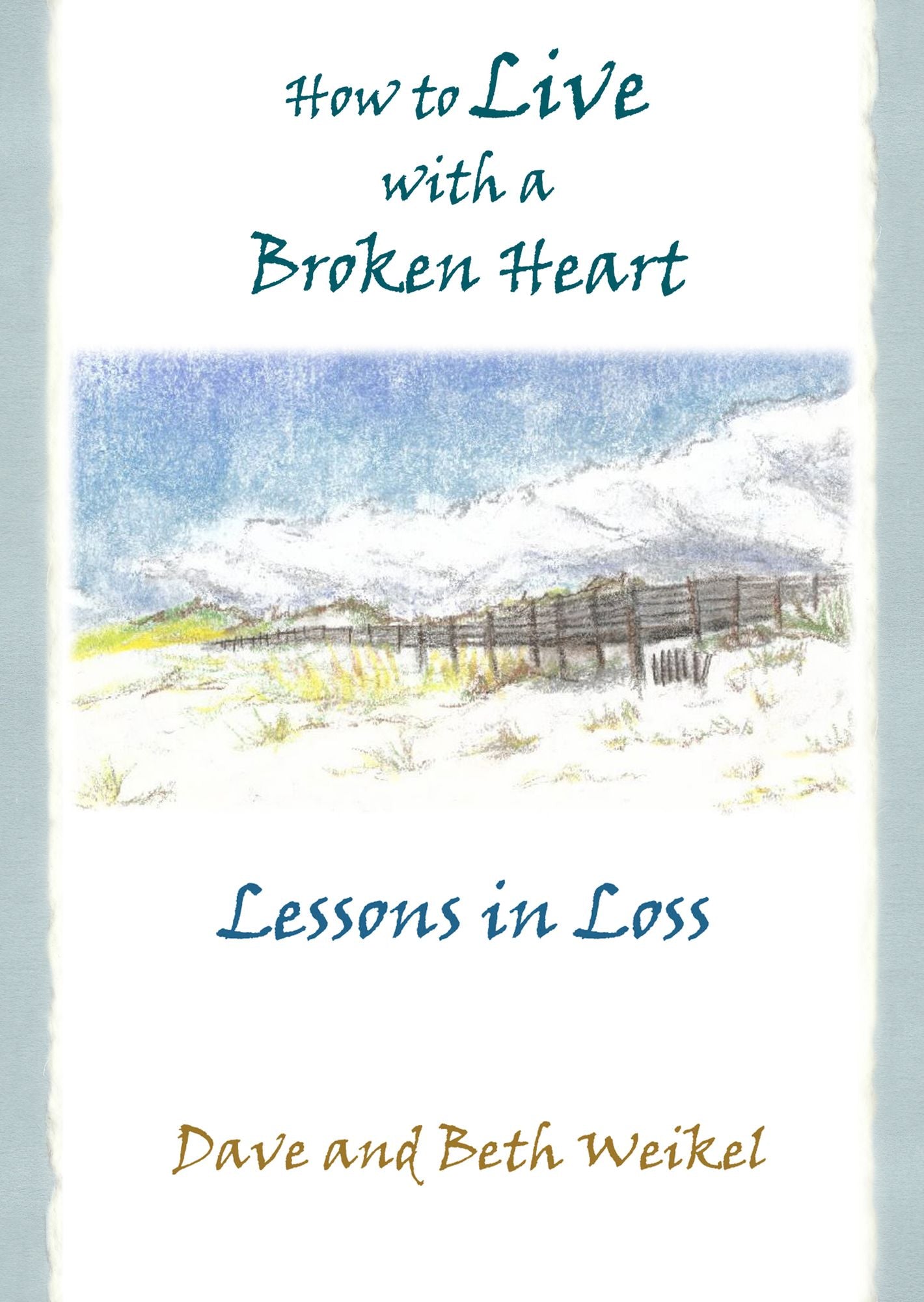 How to Live with a Broken Heart, Lessons in Loss