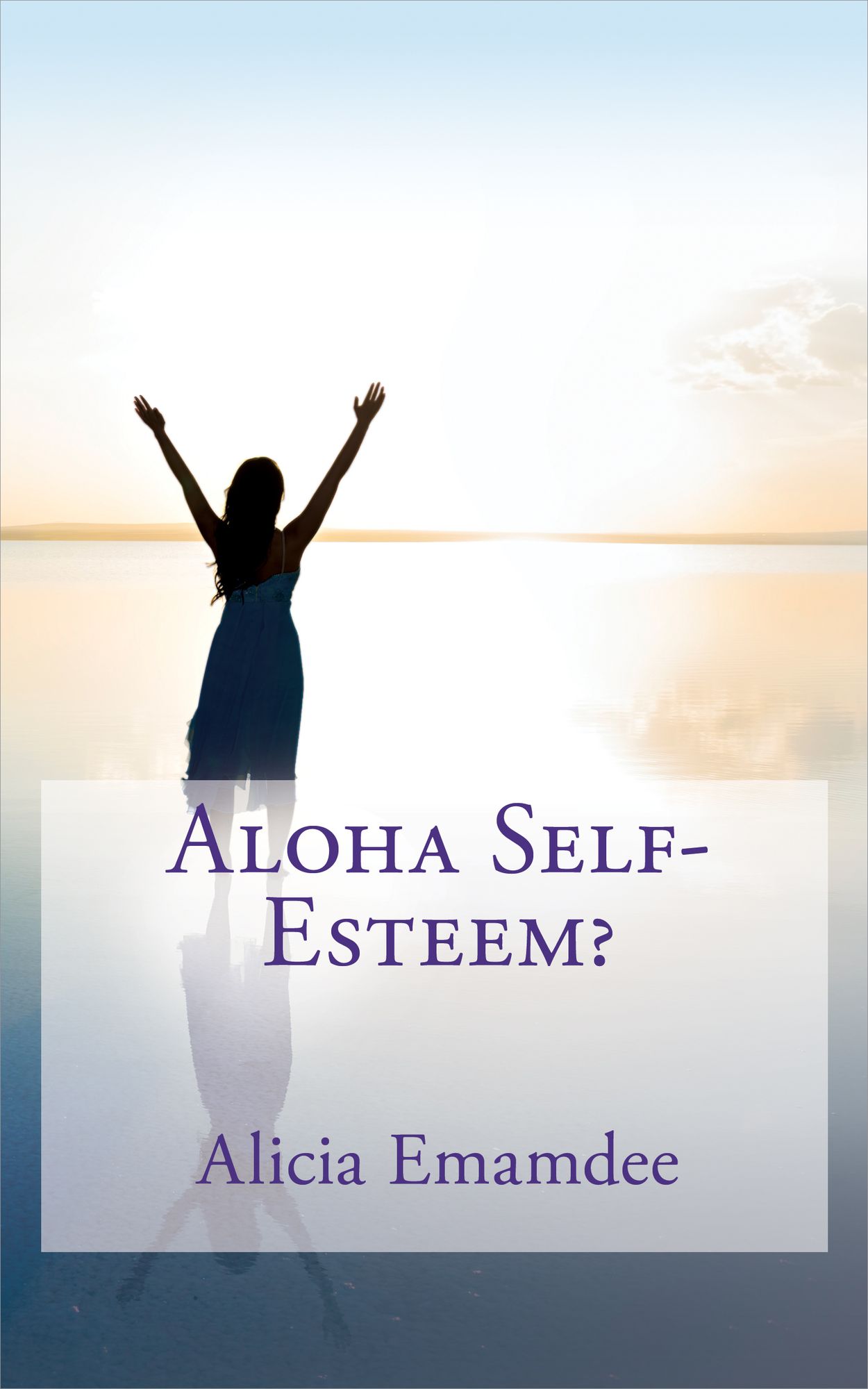 Aloha Self-Esteem?