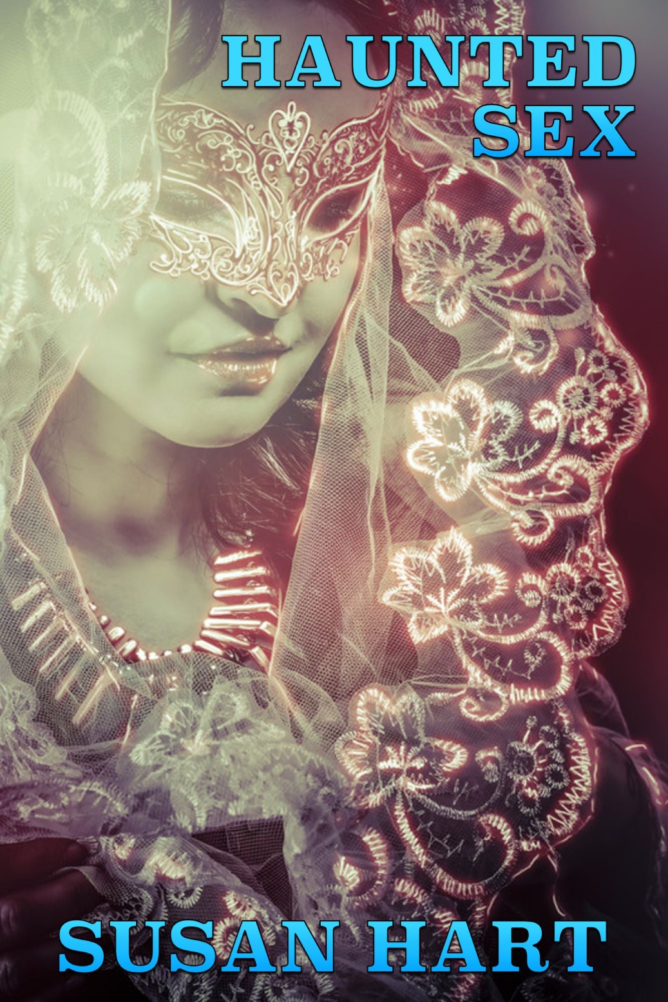 Haunted Sex: A Pair Of Paranormal Erotic Romances