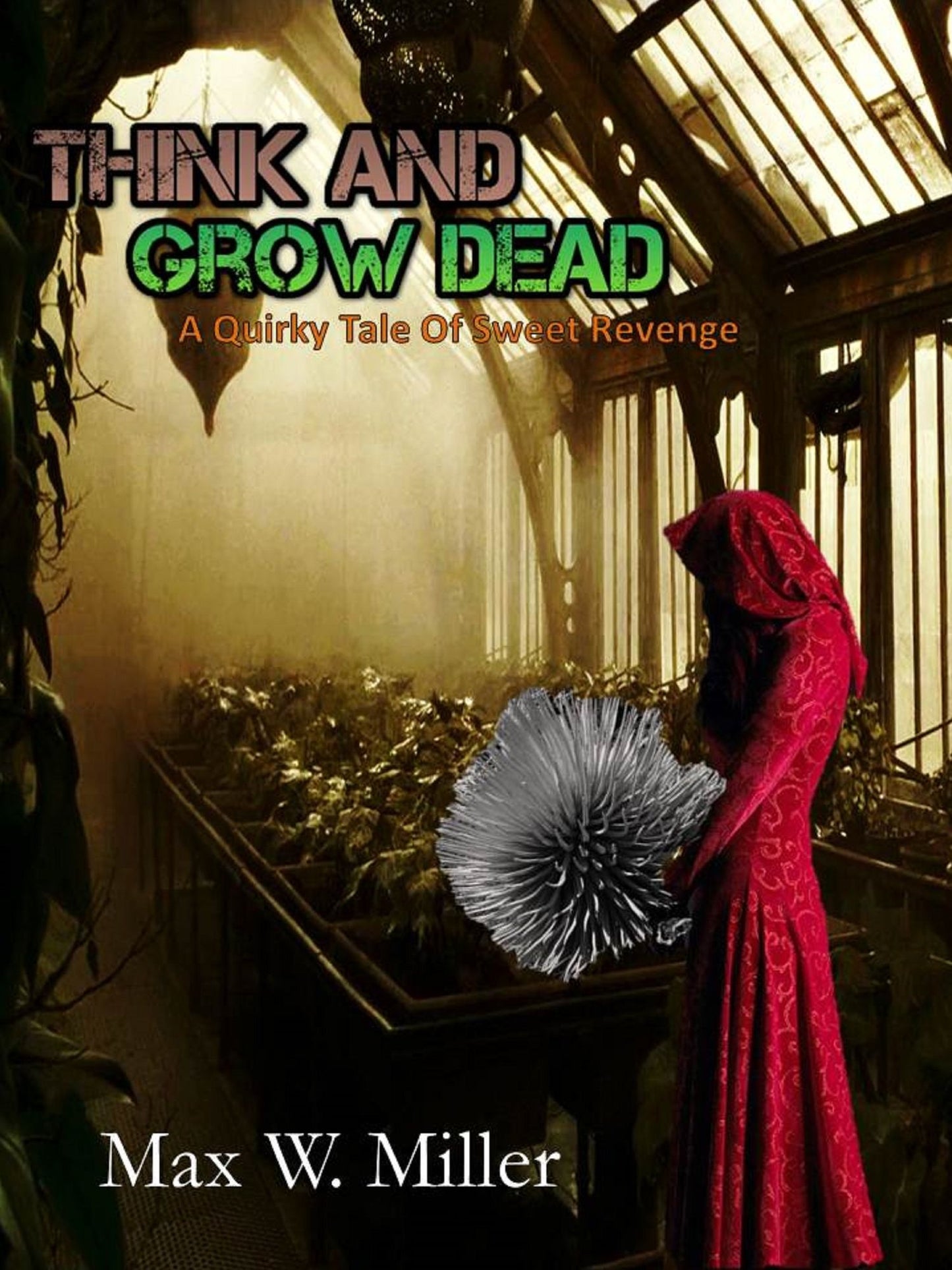 Think and Grow Dead