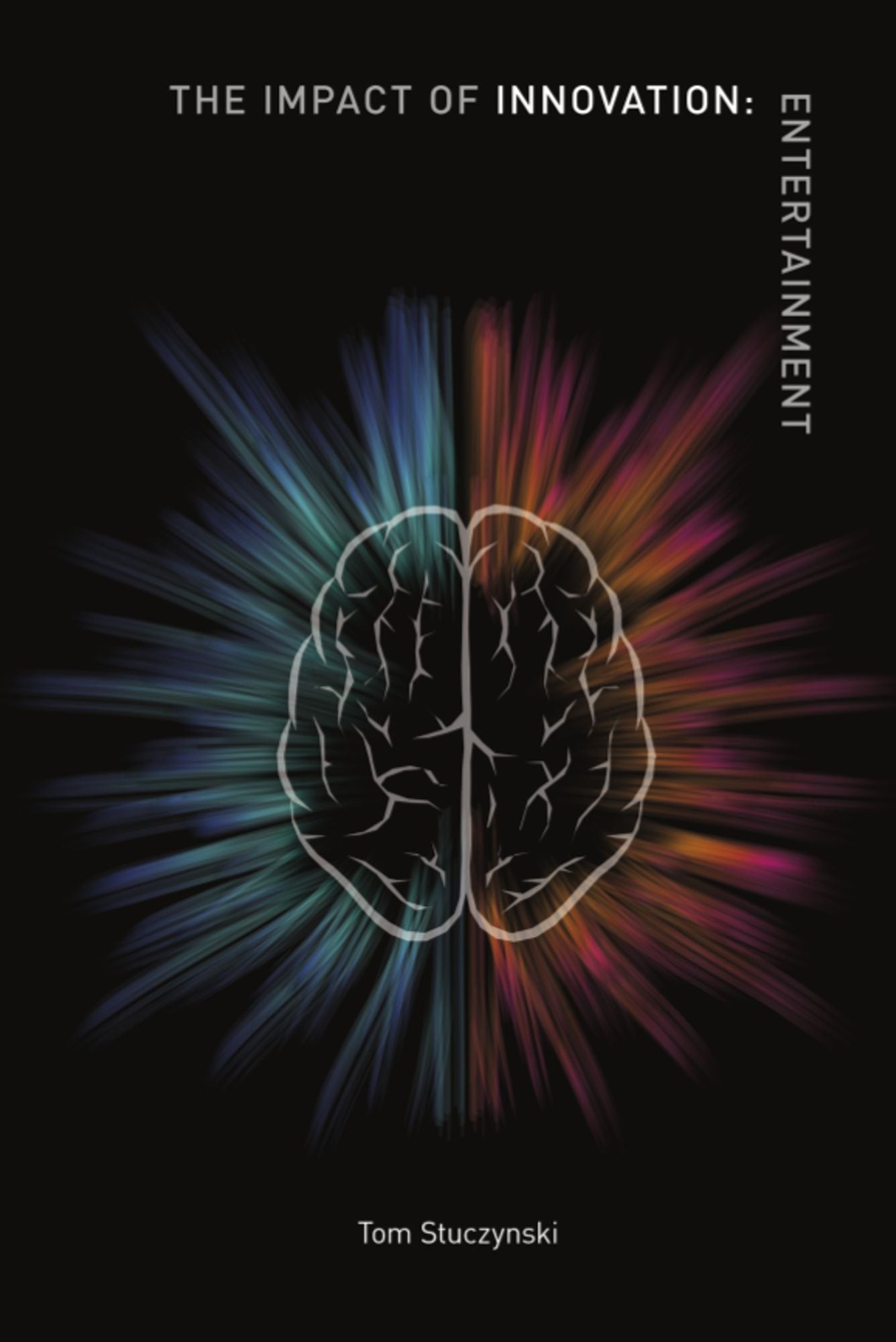 The Impact of Innovation: Entertainment