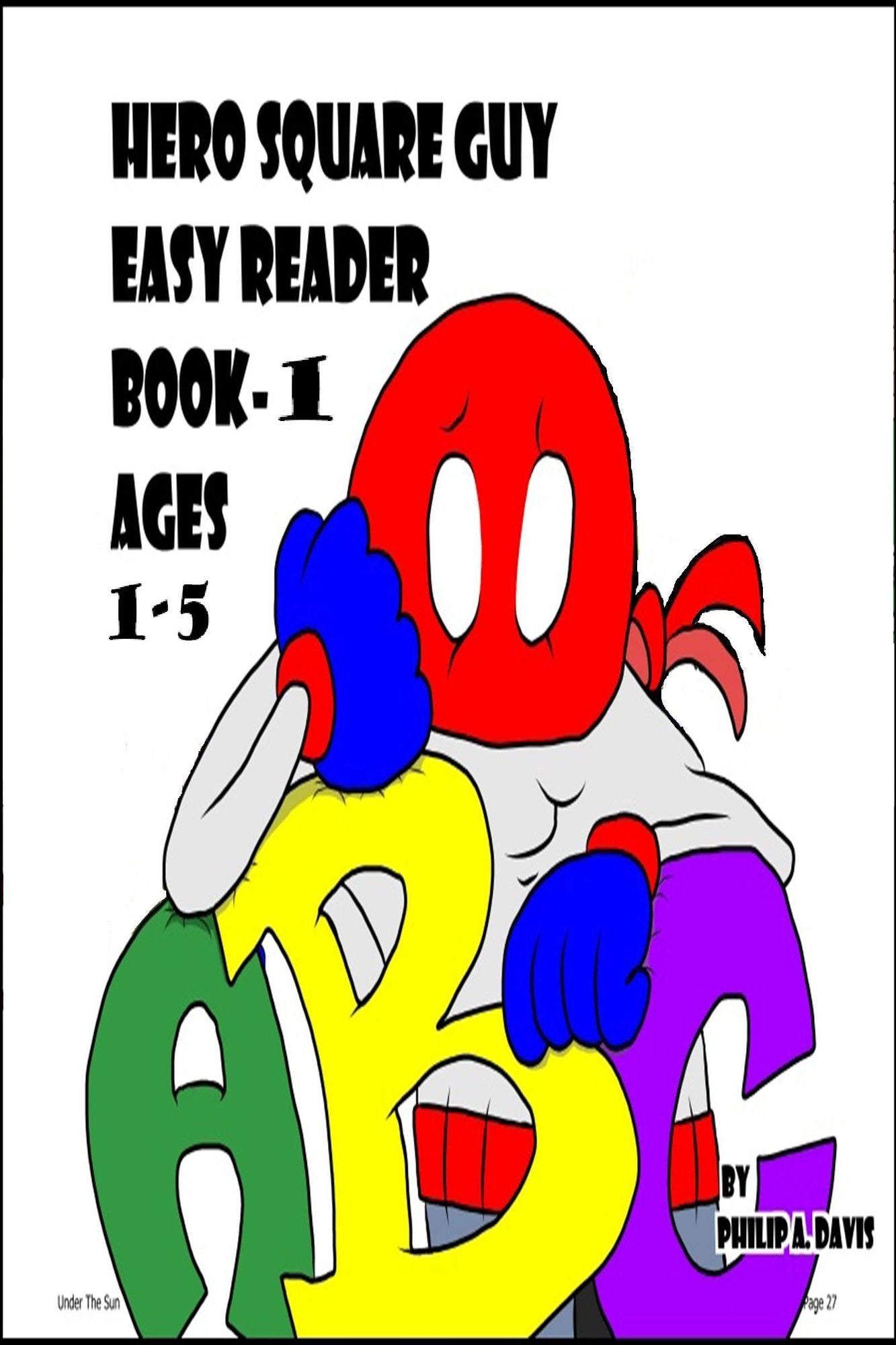 Hero Square Guy Easy Reader book-1 Ages 1-5