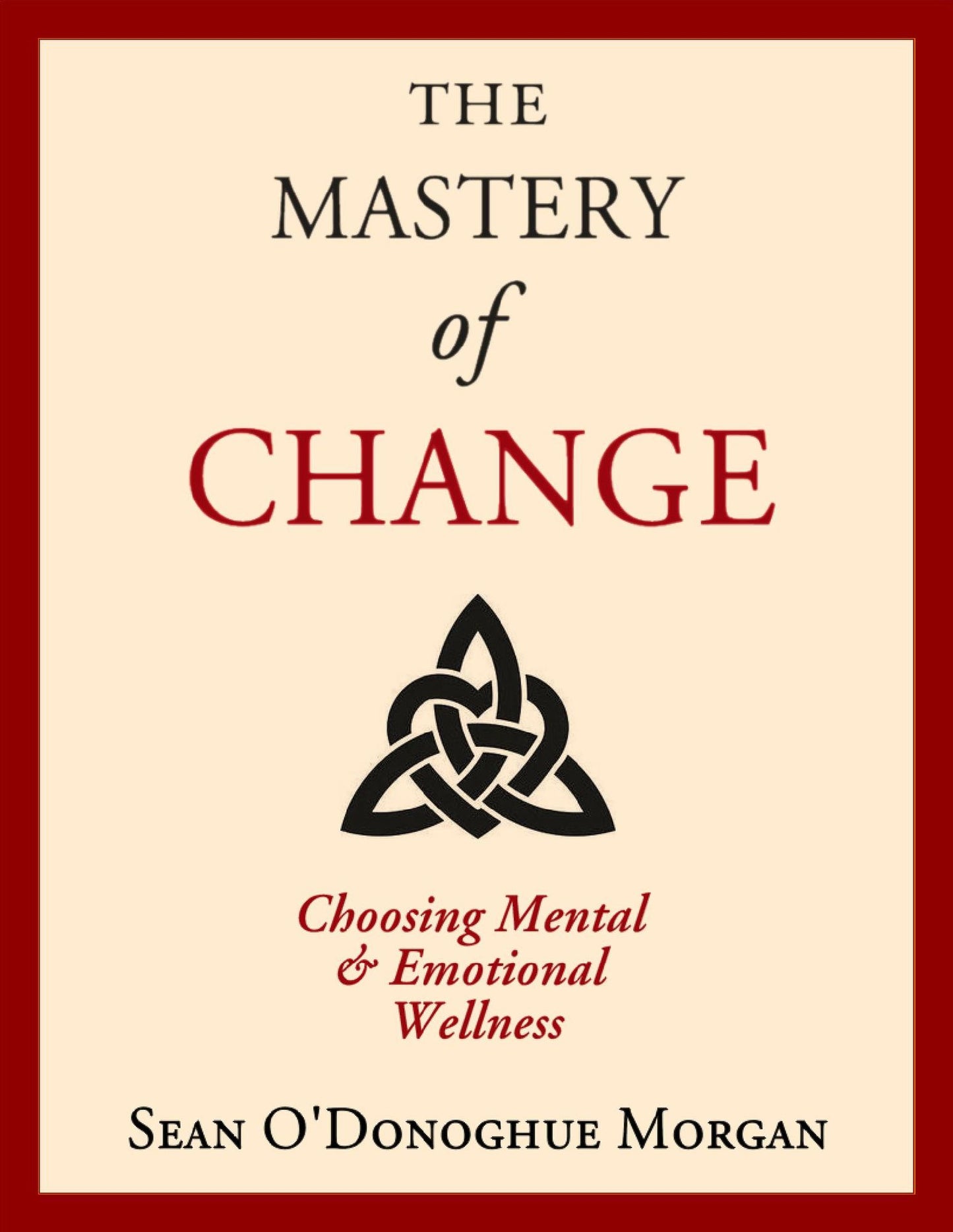 The Mastery Of Change