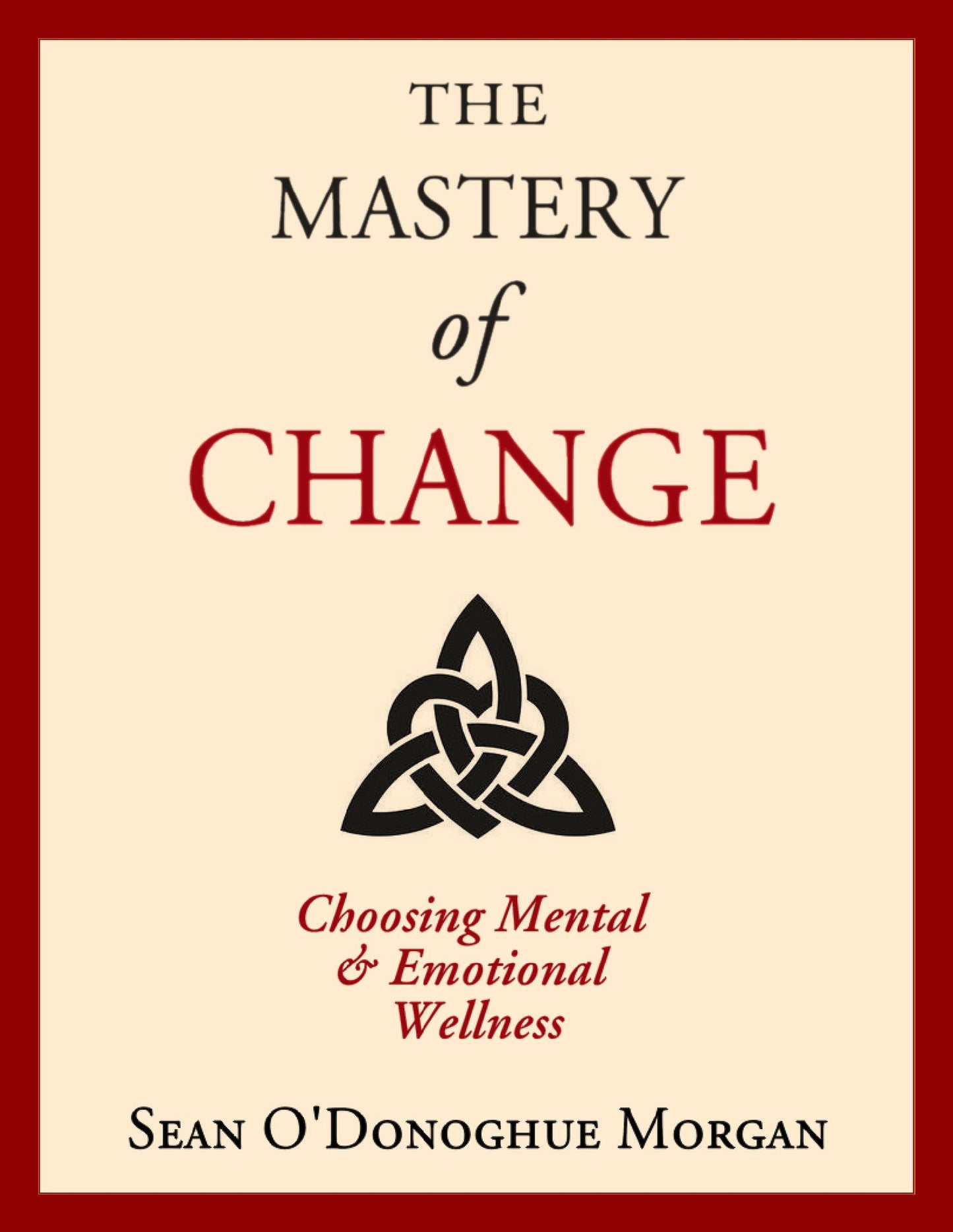 The Mastery Of Change