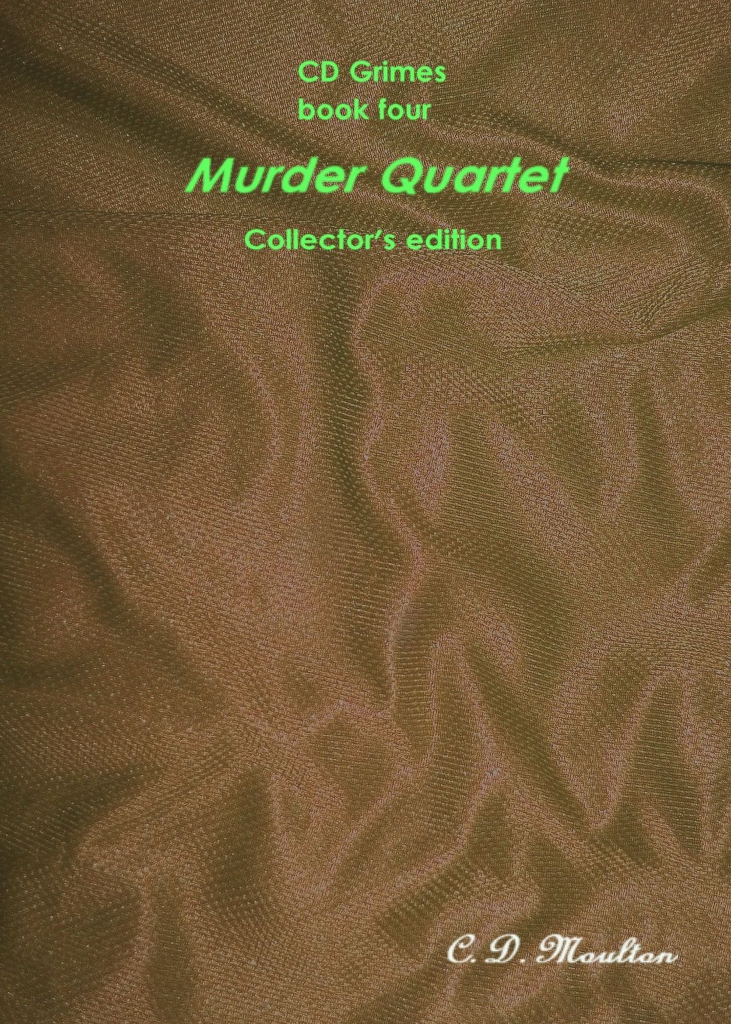 CD Grimes book four: Murder Quartet Collector's edition