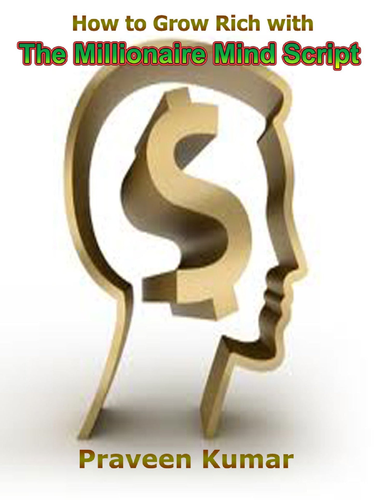 How to Grow Rich with The Millionaire Mind Script