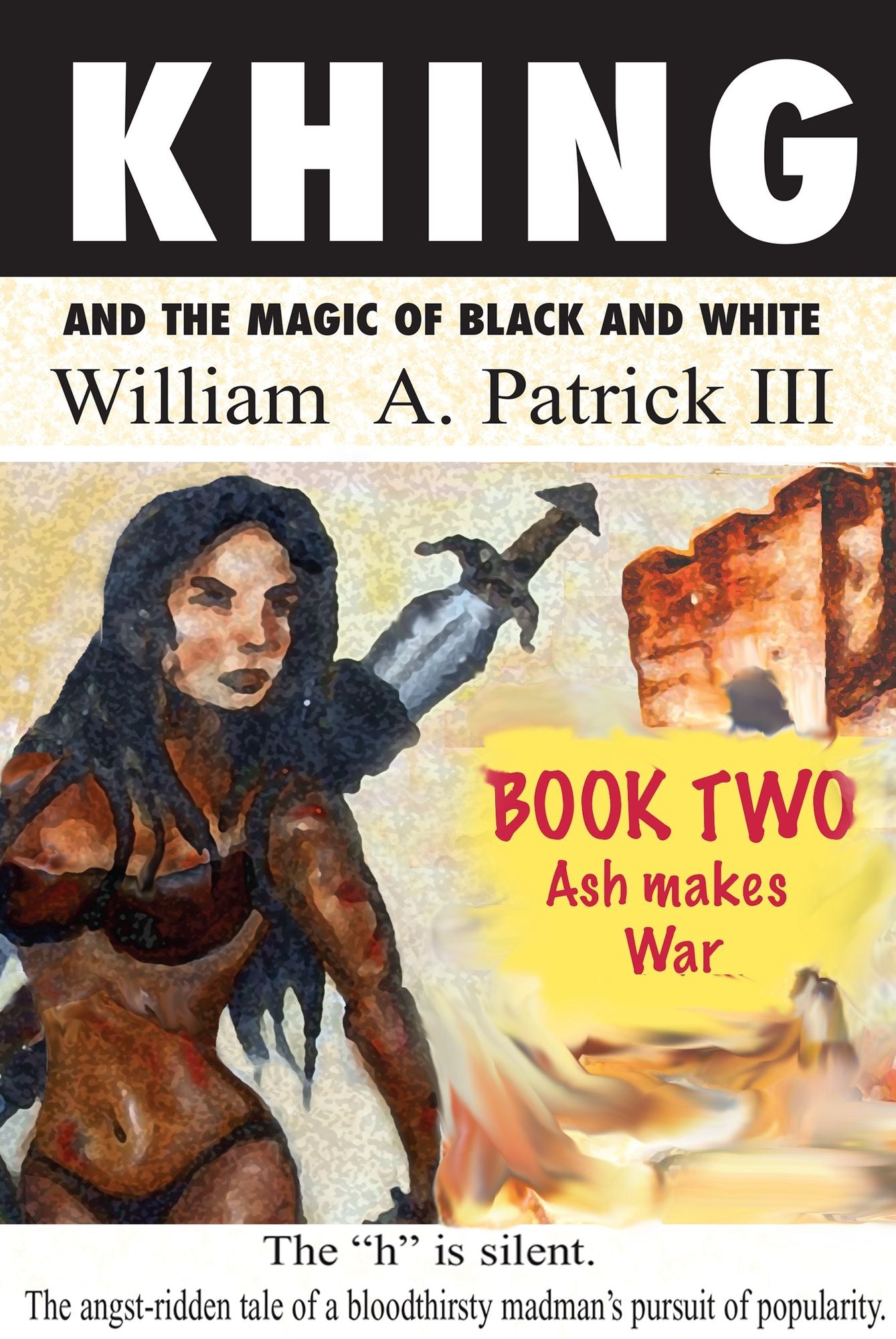Khing and the Magic of Black and White: Book Two Ash Makes War