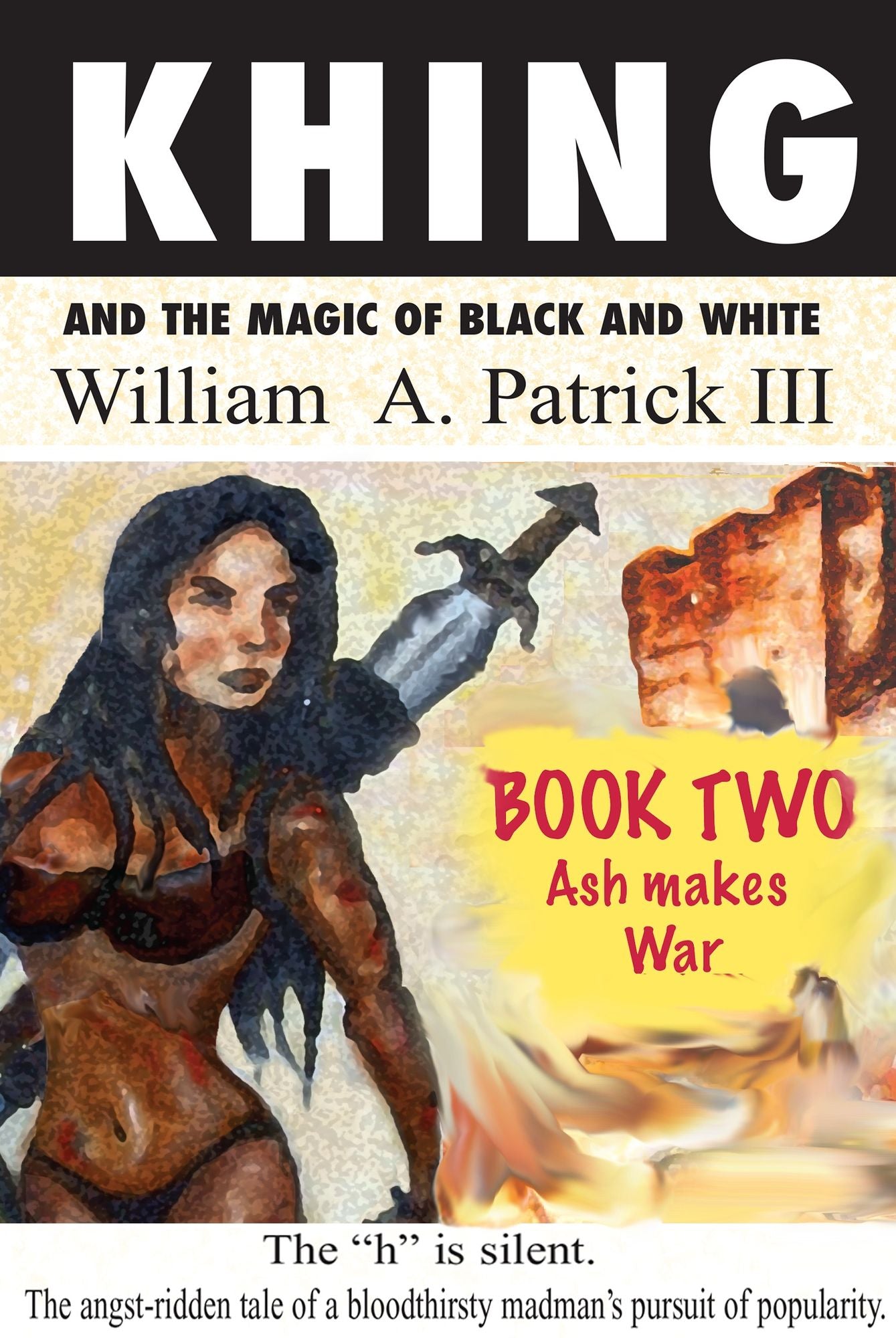 Khing and the Magic of Black and White: Book Two Ash Makes War